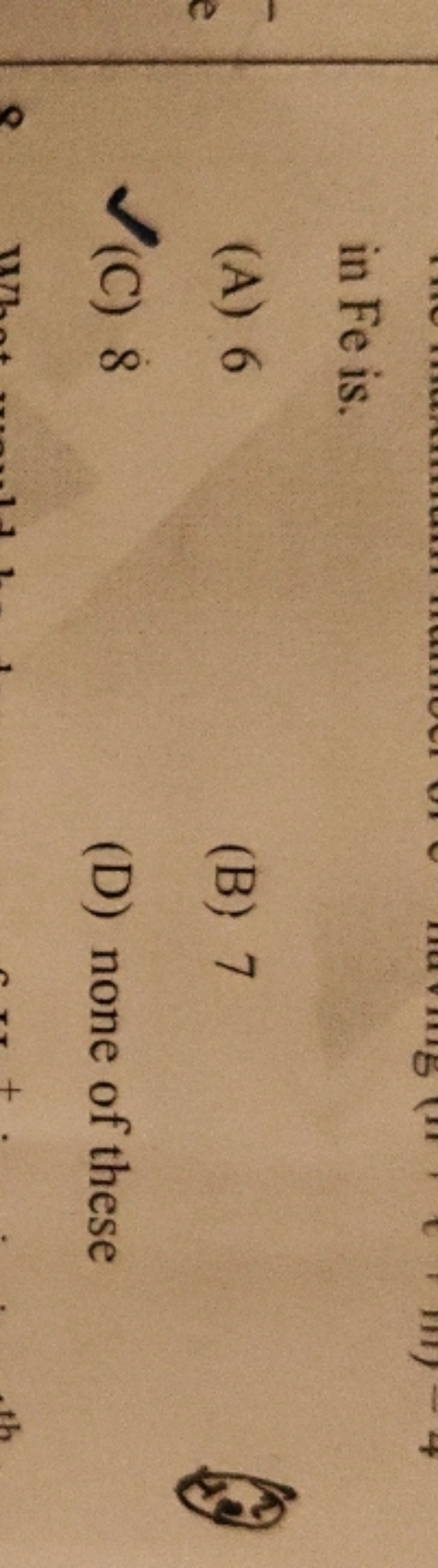 in Fe is.
(A) 6
(B) 7
(C) 8
(D) none of these