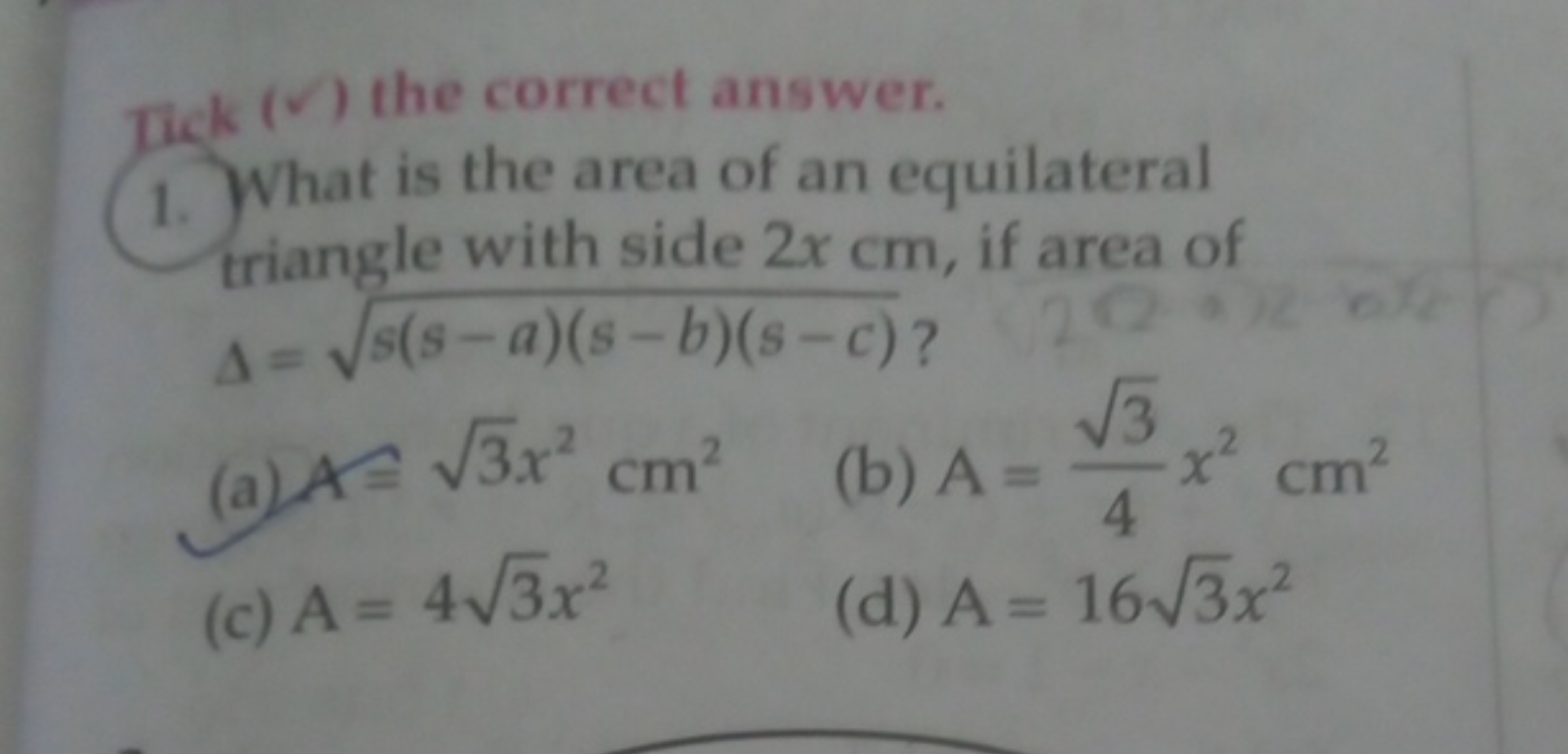 Tick ( ( ) the correct answer.
1. What is the area of an equilateral t