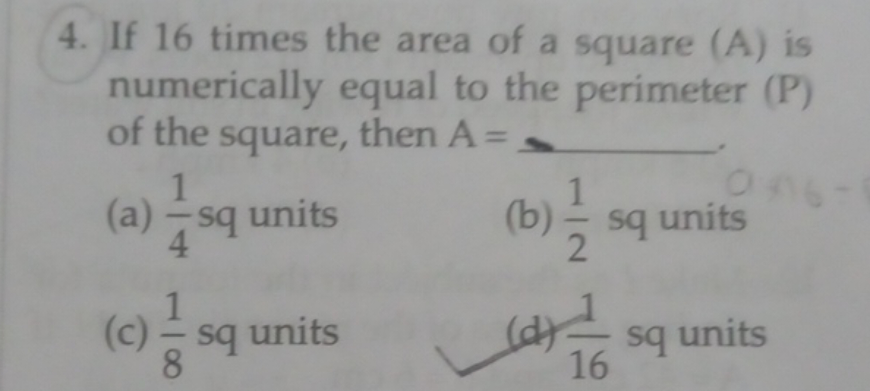 4. If 16 times the area of a square (A) is numerically equal to the pe