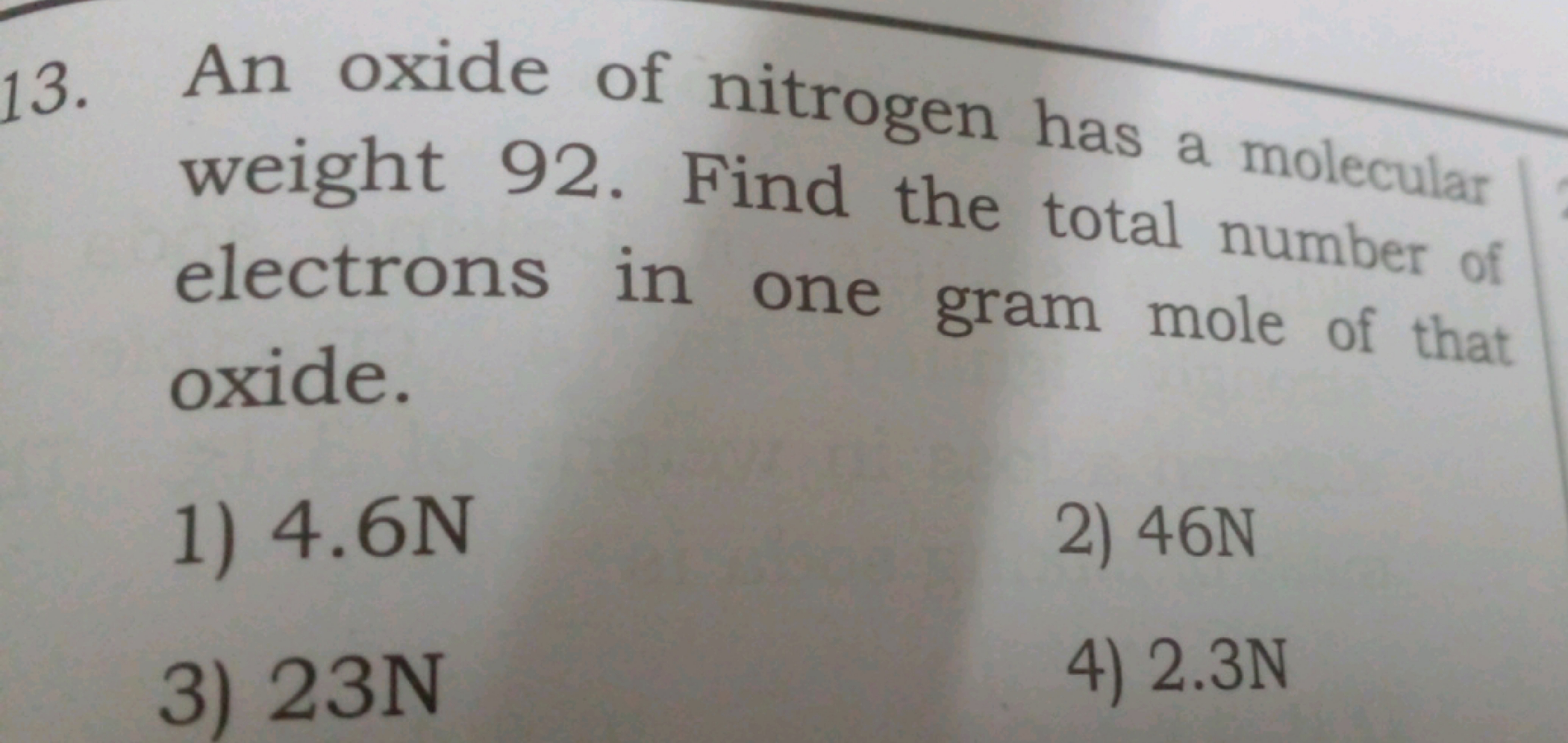 13. An oxide of nitrogen has a molecular weight 92. Find the total num