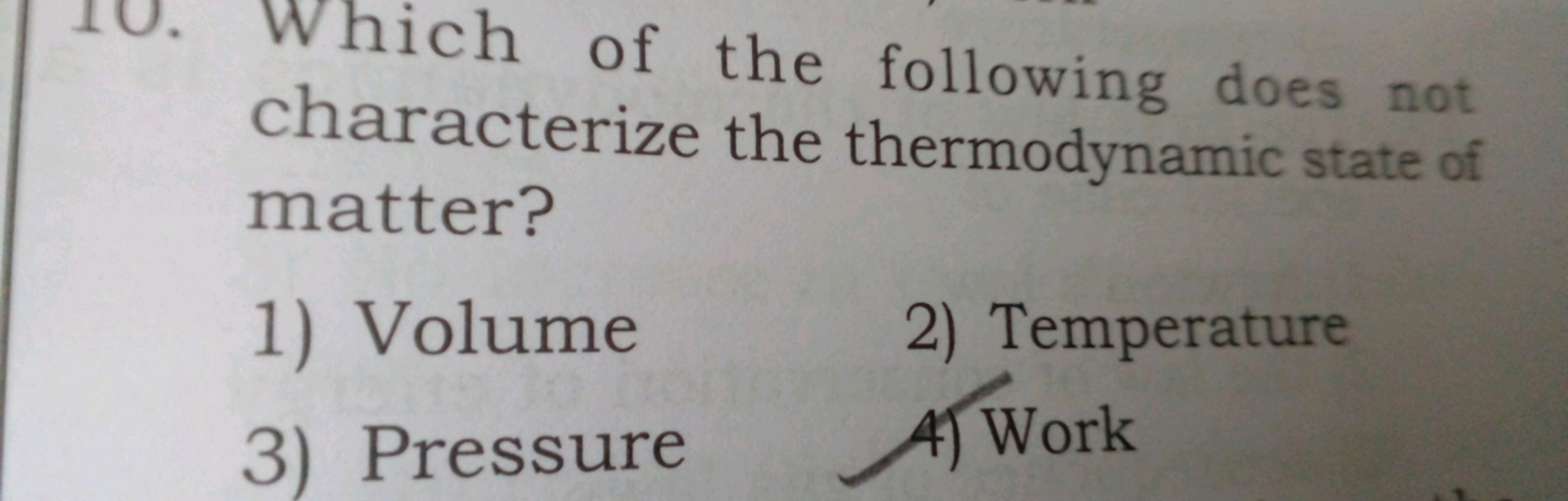 10. Which of the following does not characterize the thermodynamic sta