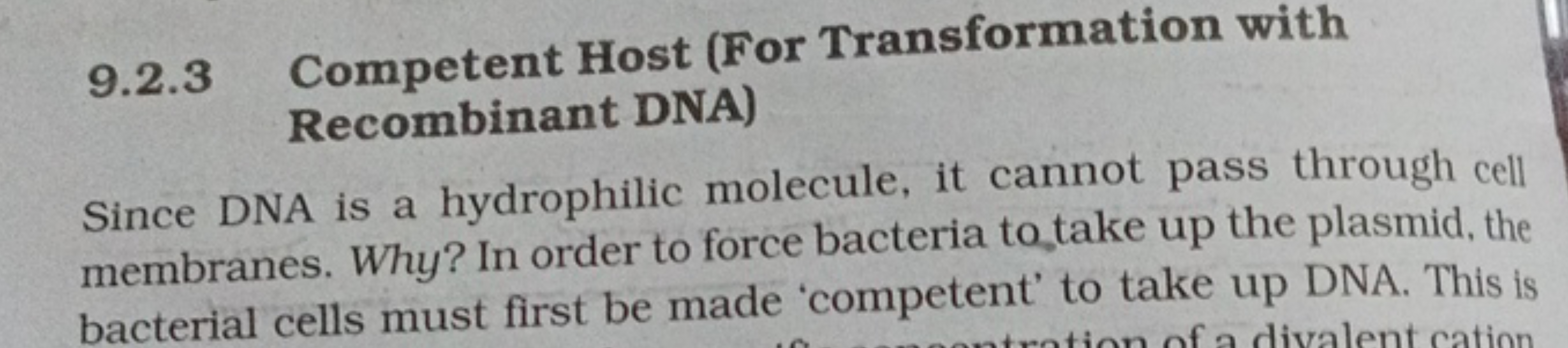 9.2.3 Competent Host (For Transformation with
Recombinant DNA)
Since D