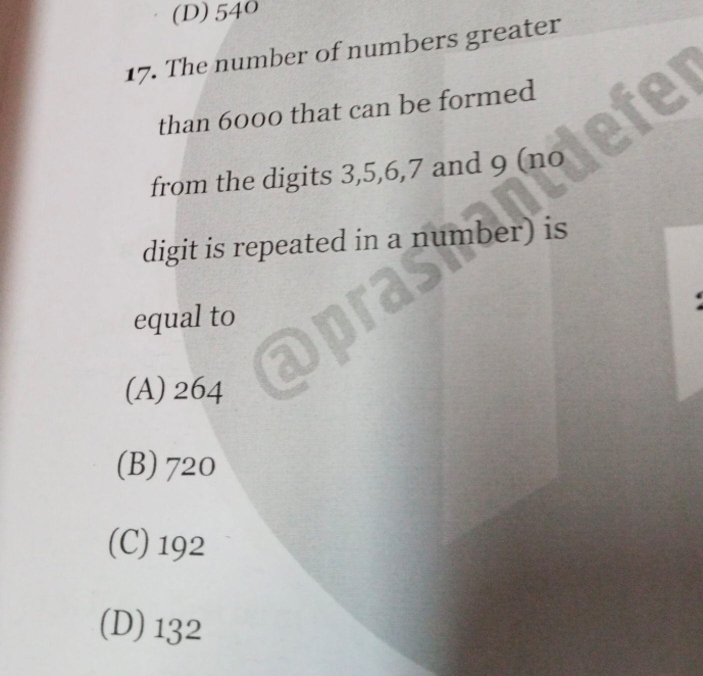 (D) 54∘
17. The number of numbers greater than 6000 that can be formed