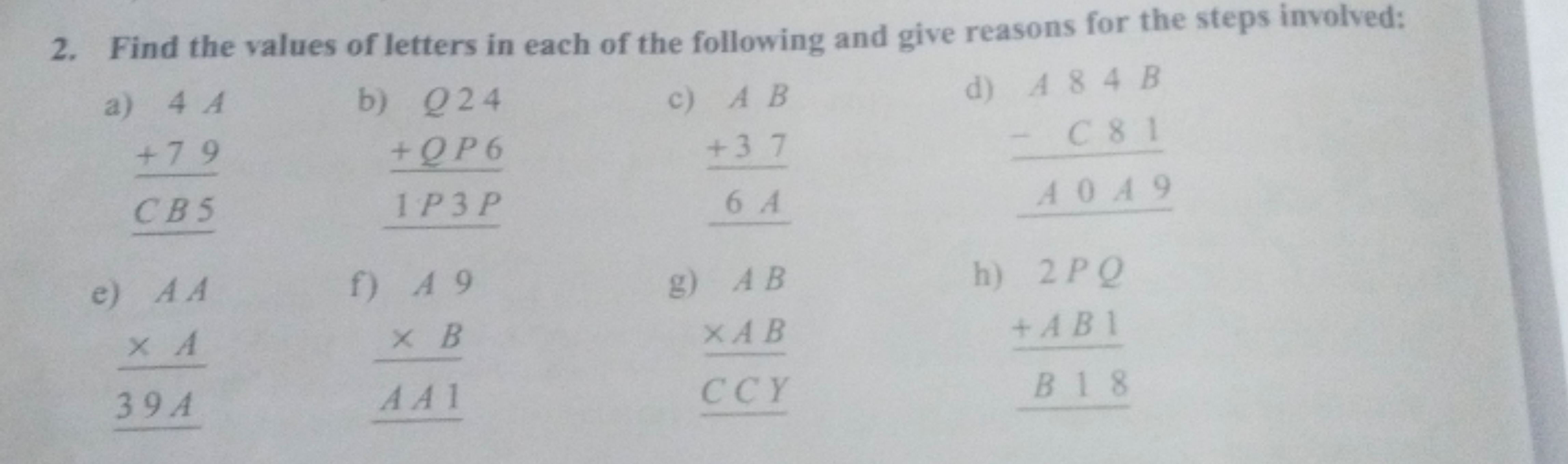 2. Find the values of letters in each of the following and give reason