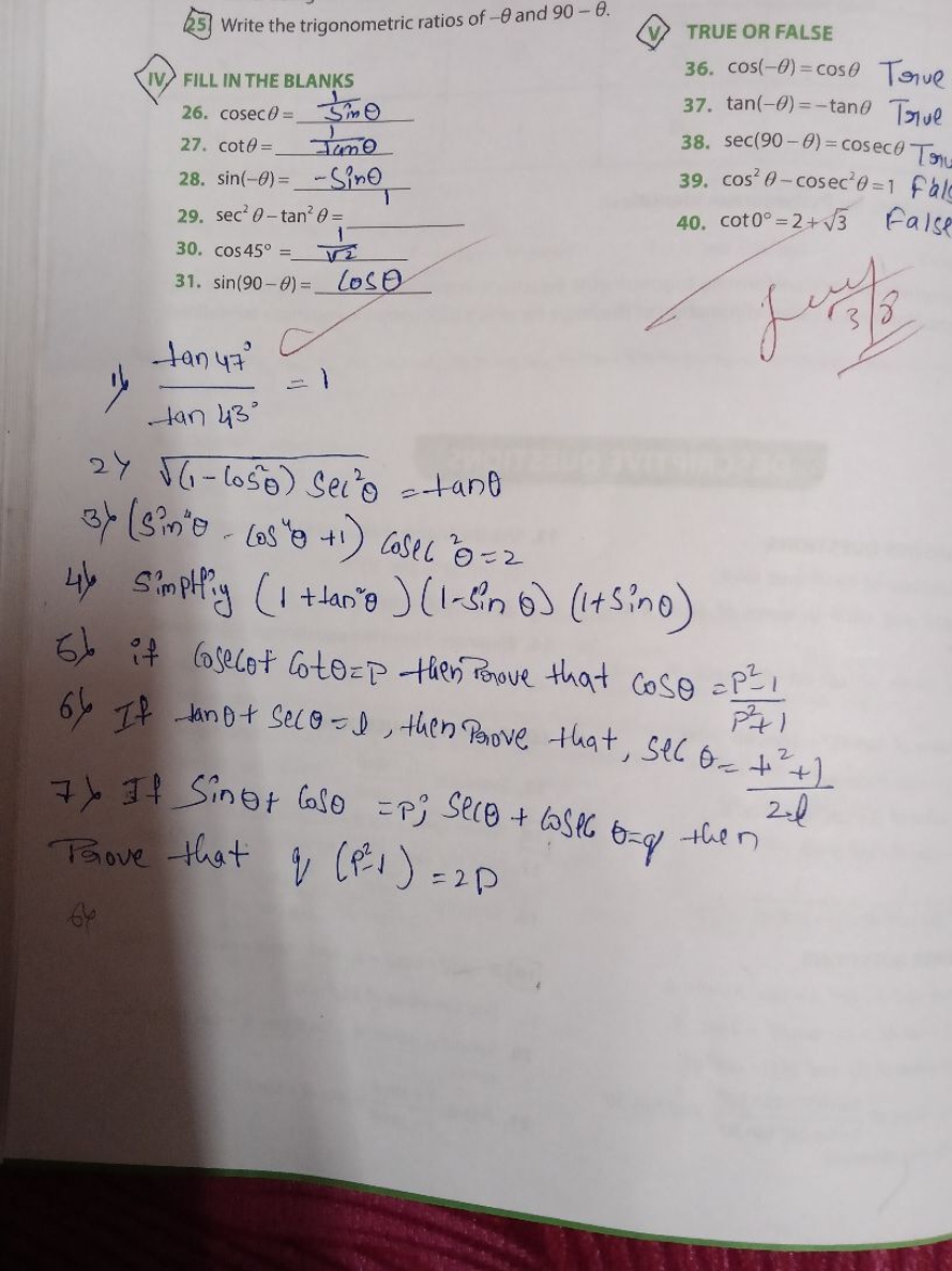 (25) Write the trigonometric ratios of −θ and 90−θ.
(v) TRUE OR FALSE
