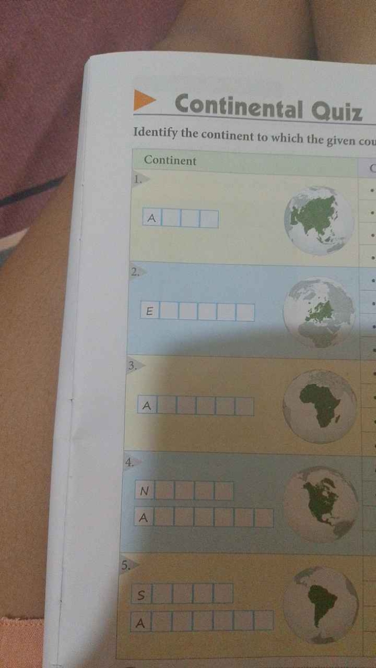 Continental Quiz
Identify the continent to which the given cou
Contine