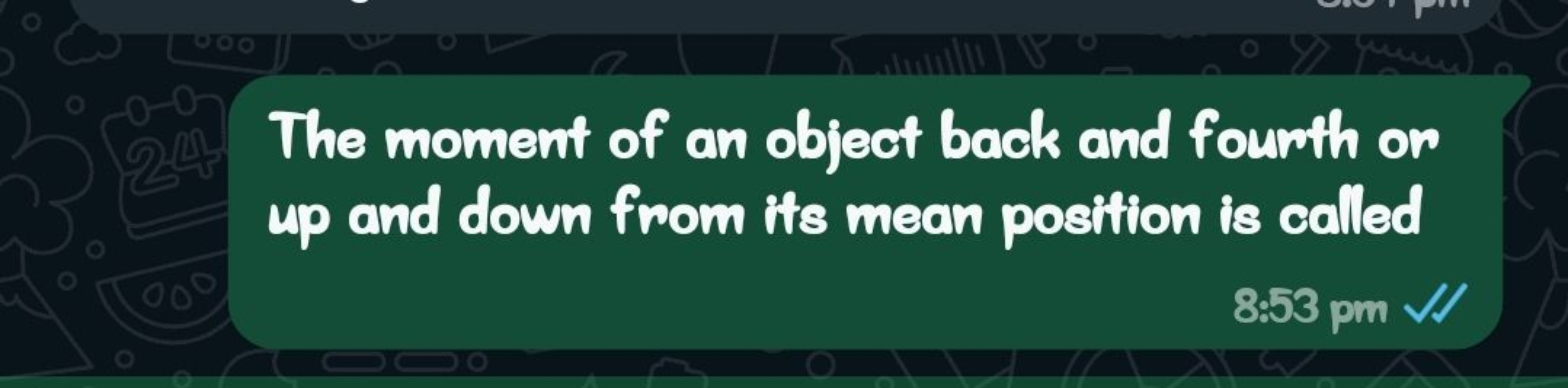 The moment of an object back and foumth or up and down from its mean p