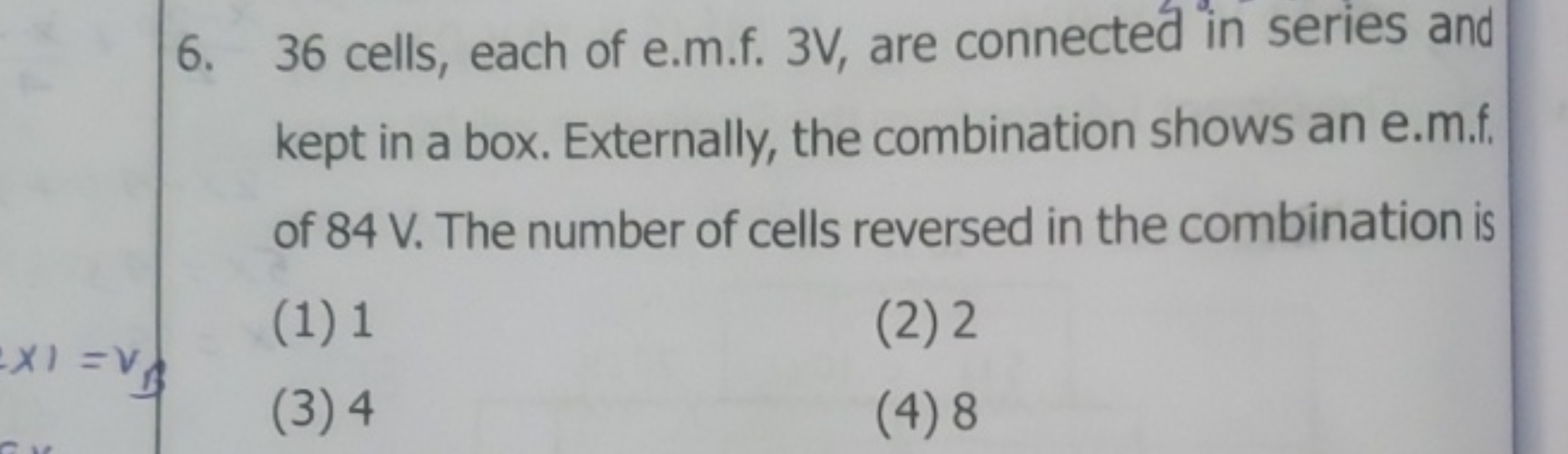 6. 36 cells, each of e.m.f. 3 V , are connected in series and kept in 