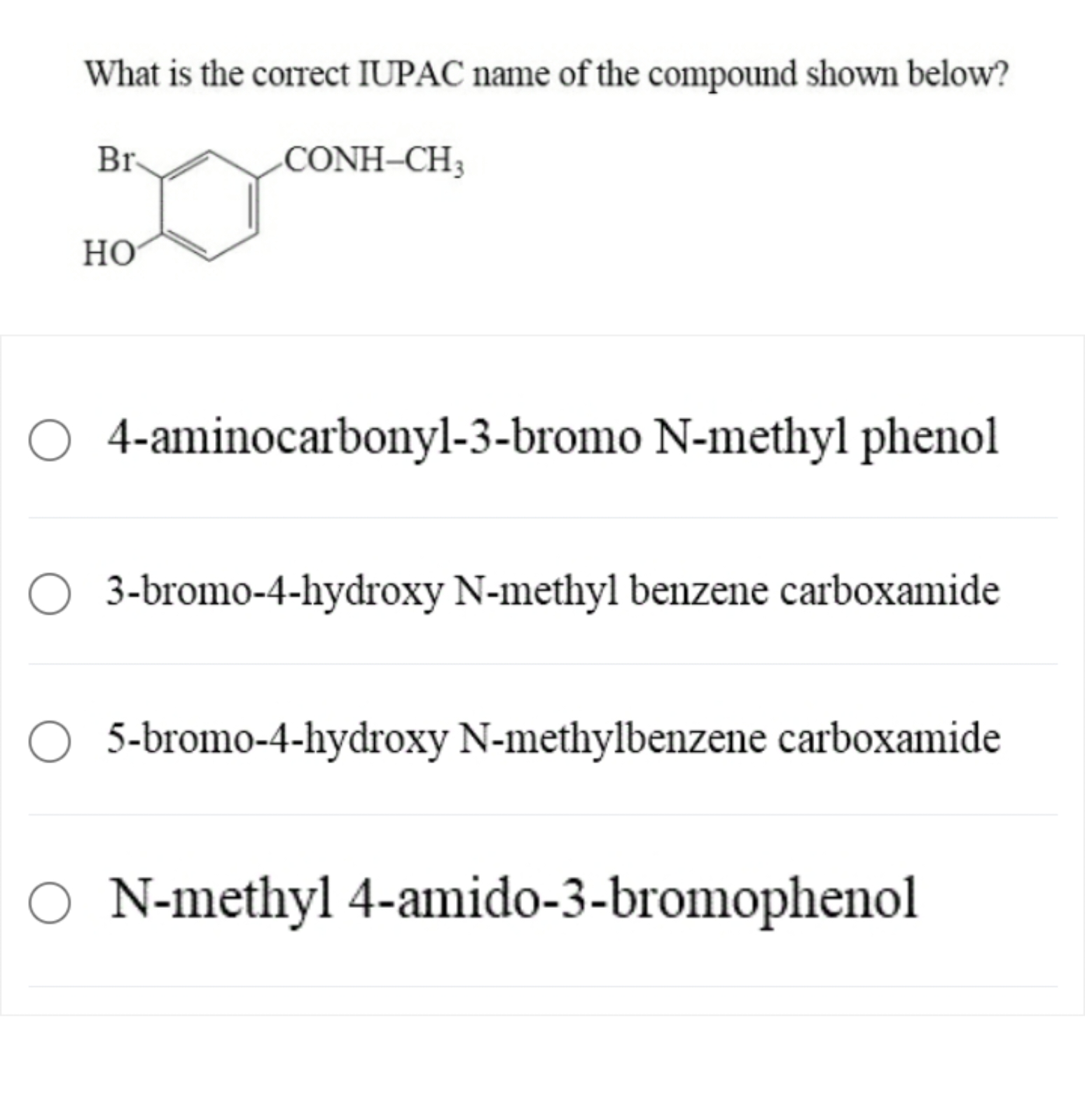 What is the correct IUPAC name of the compound shown below?
CNC(=O)C1=