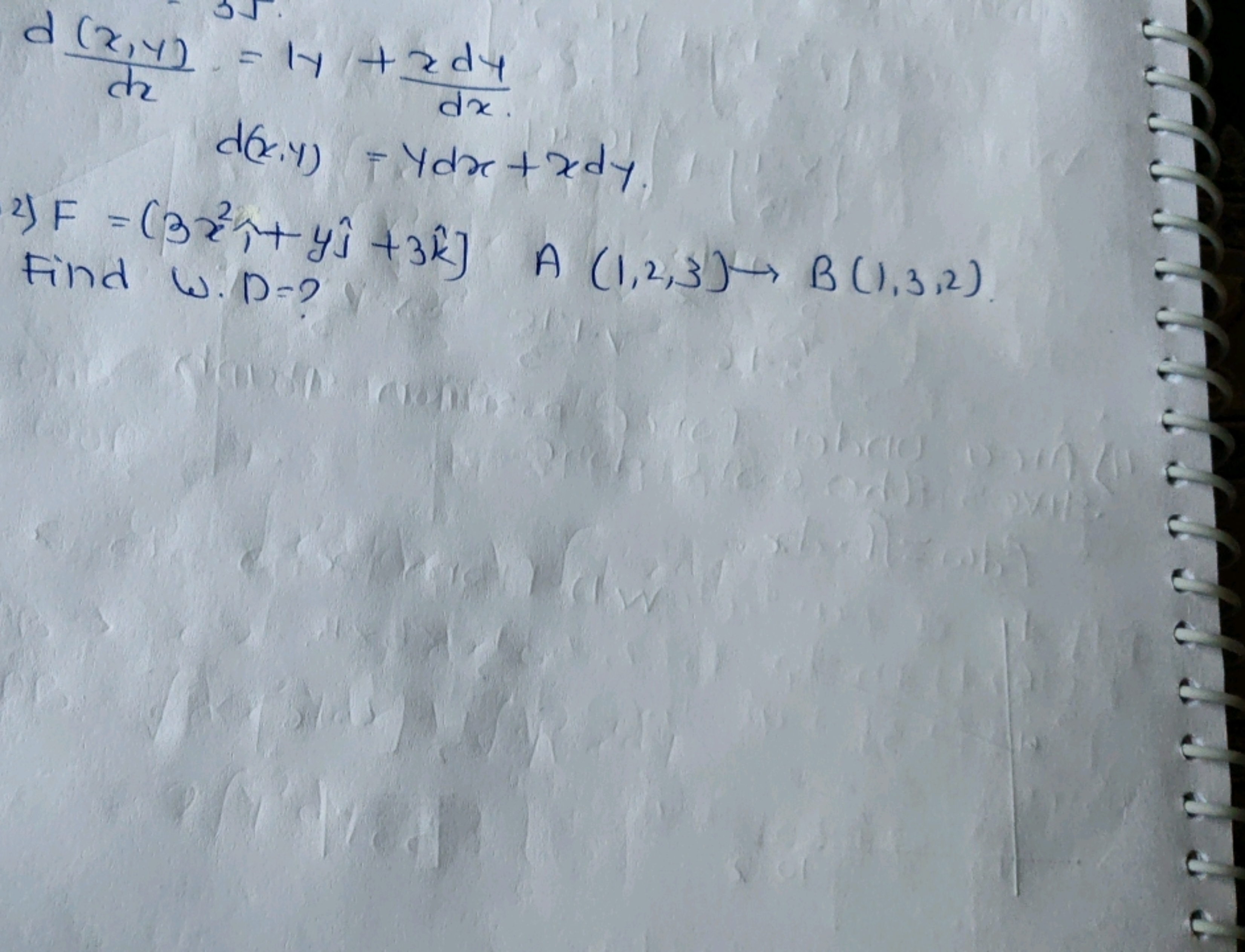 dxd(x,y)​=1y+dxxdy​d(x,y)=ydx+xdy. 2) F=(3x2i^+y^​+3k^]A(1,2,3)→B(1,3