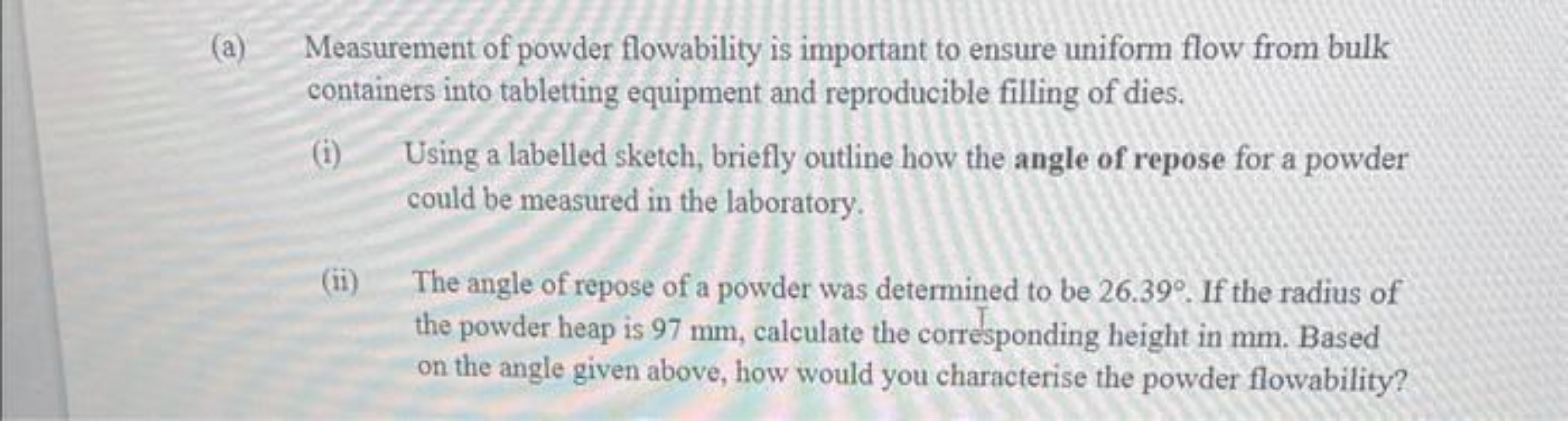 (a) Measurement of powder flowability is important to ensure uniform f