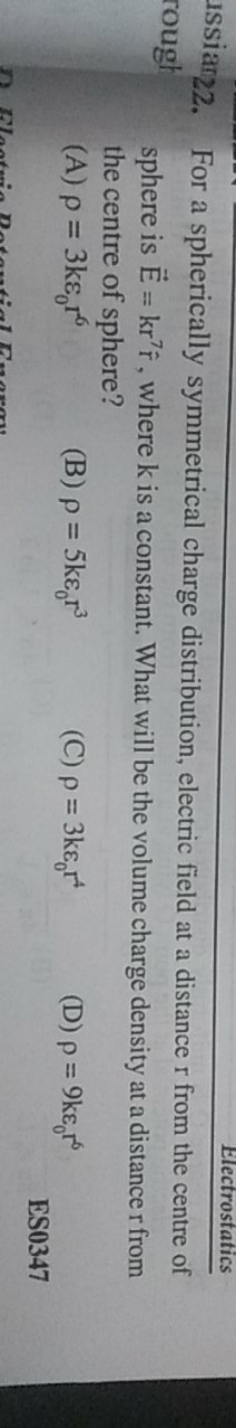 Electrostatics
Issiar22. For a spherically symmetrical charge distribu