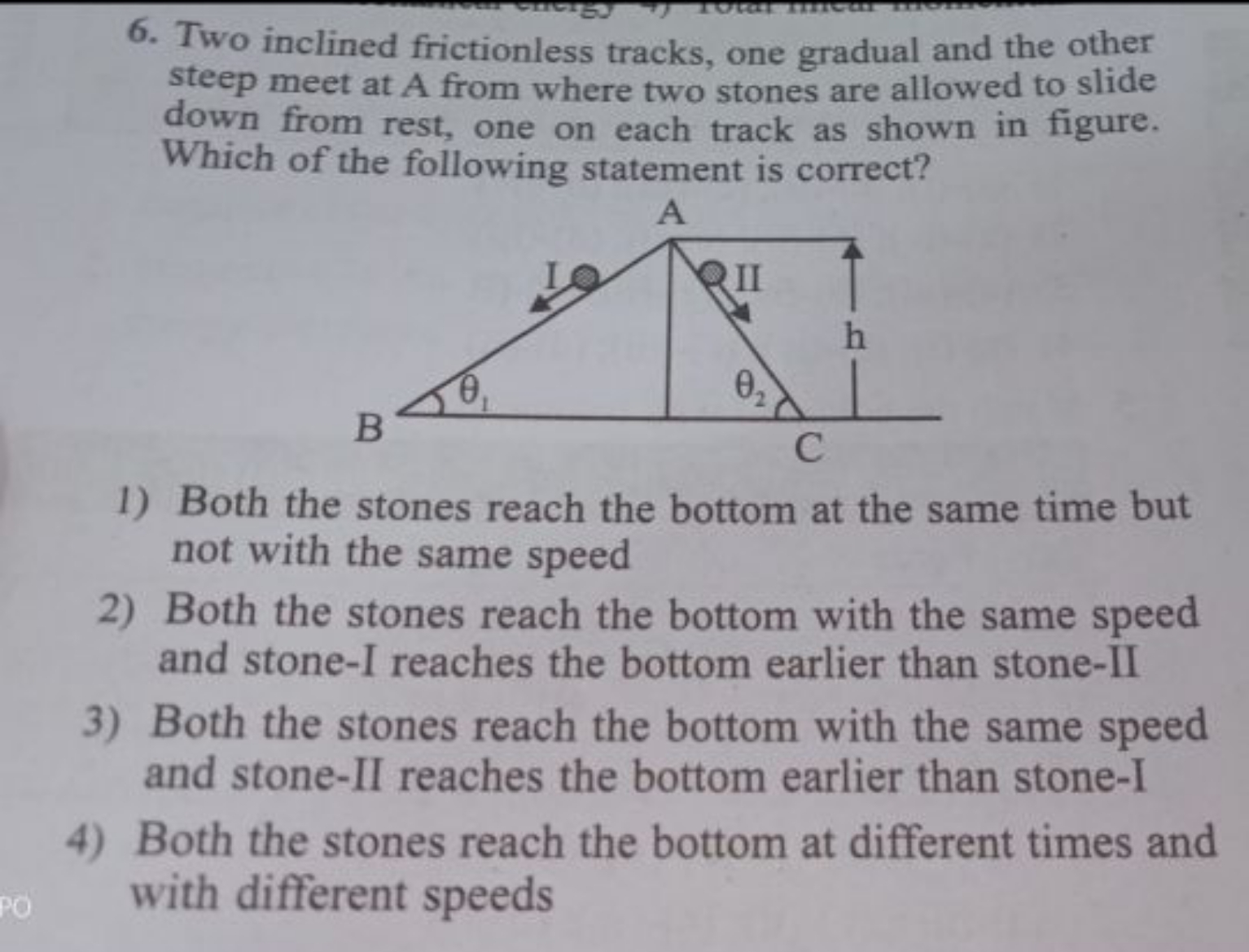 6. Two inclined frictionless tracks, one gradual and the other steep m