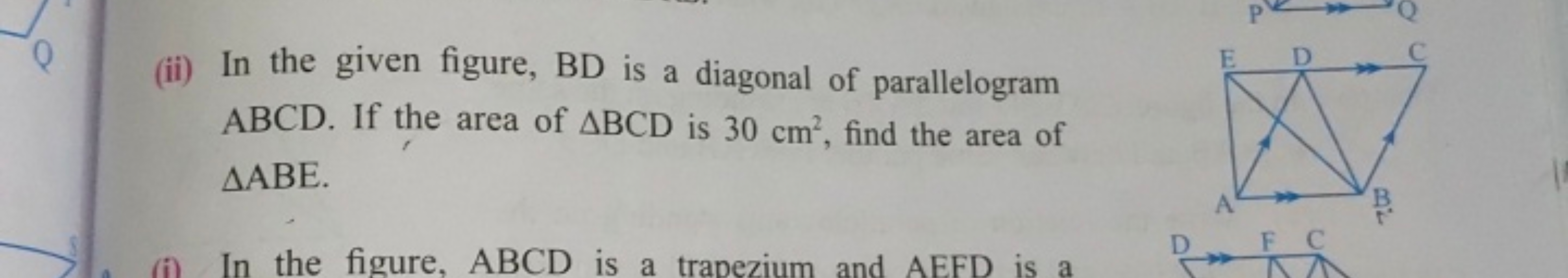 (ii) In the given figure, BD is a diagonal of parallelogram ABCD. If t