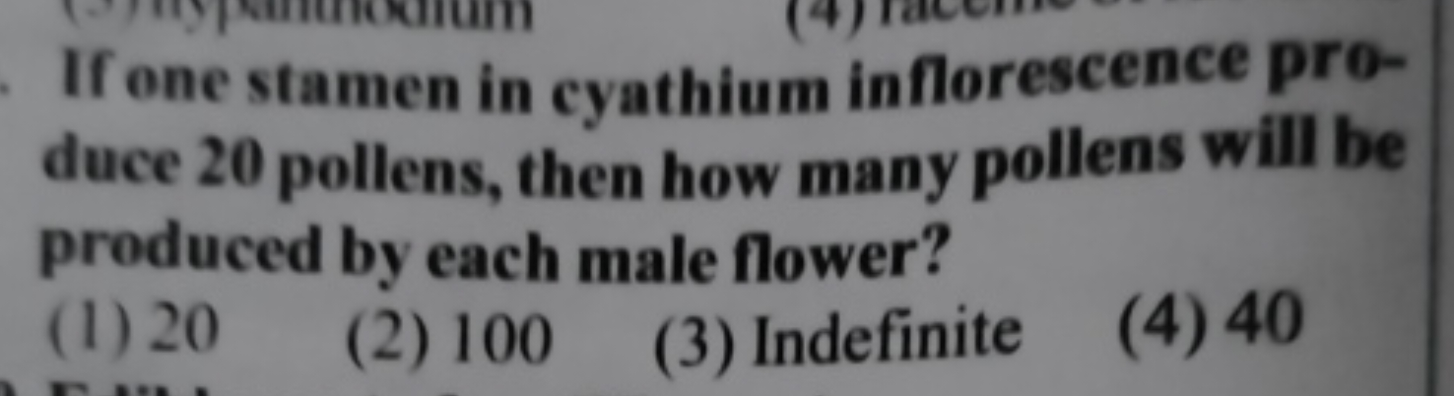 If one stamen in cyathium inflorescence produce 20 pollens, then how m