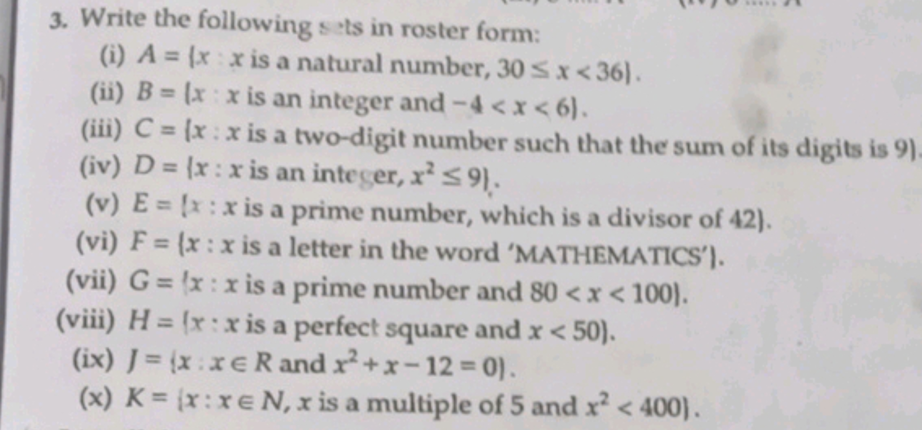 3. Write the following sits in roster form:
(i) A={x:x is a natural nu