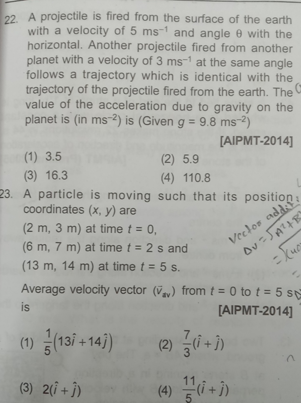 22. A projectile is fired from the surface of the earth with a velocit