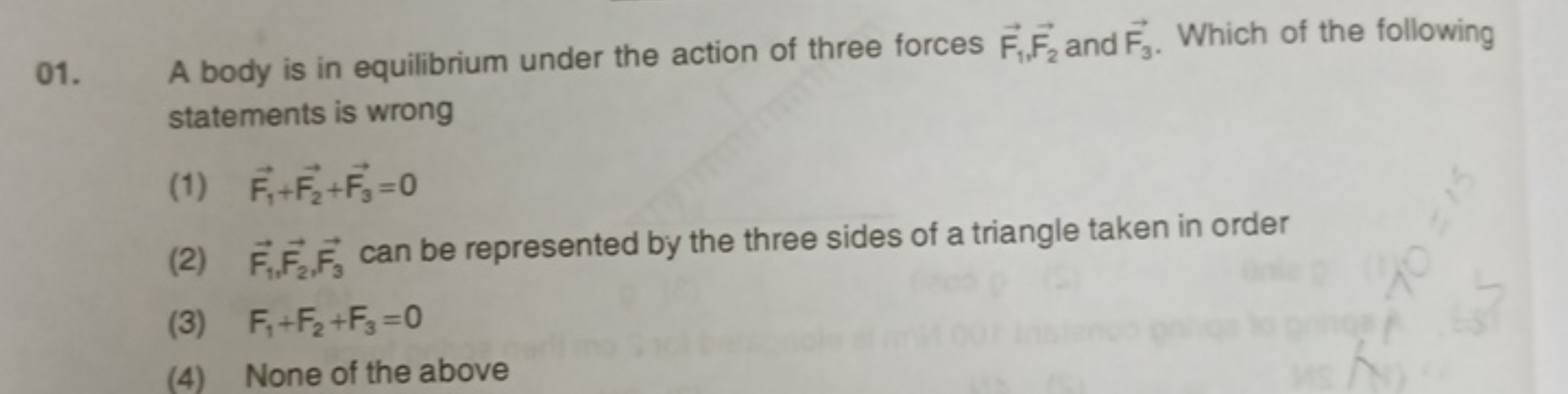 01. A body is in equilibrium under the action of three forces F1​,F2​ 