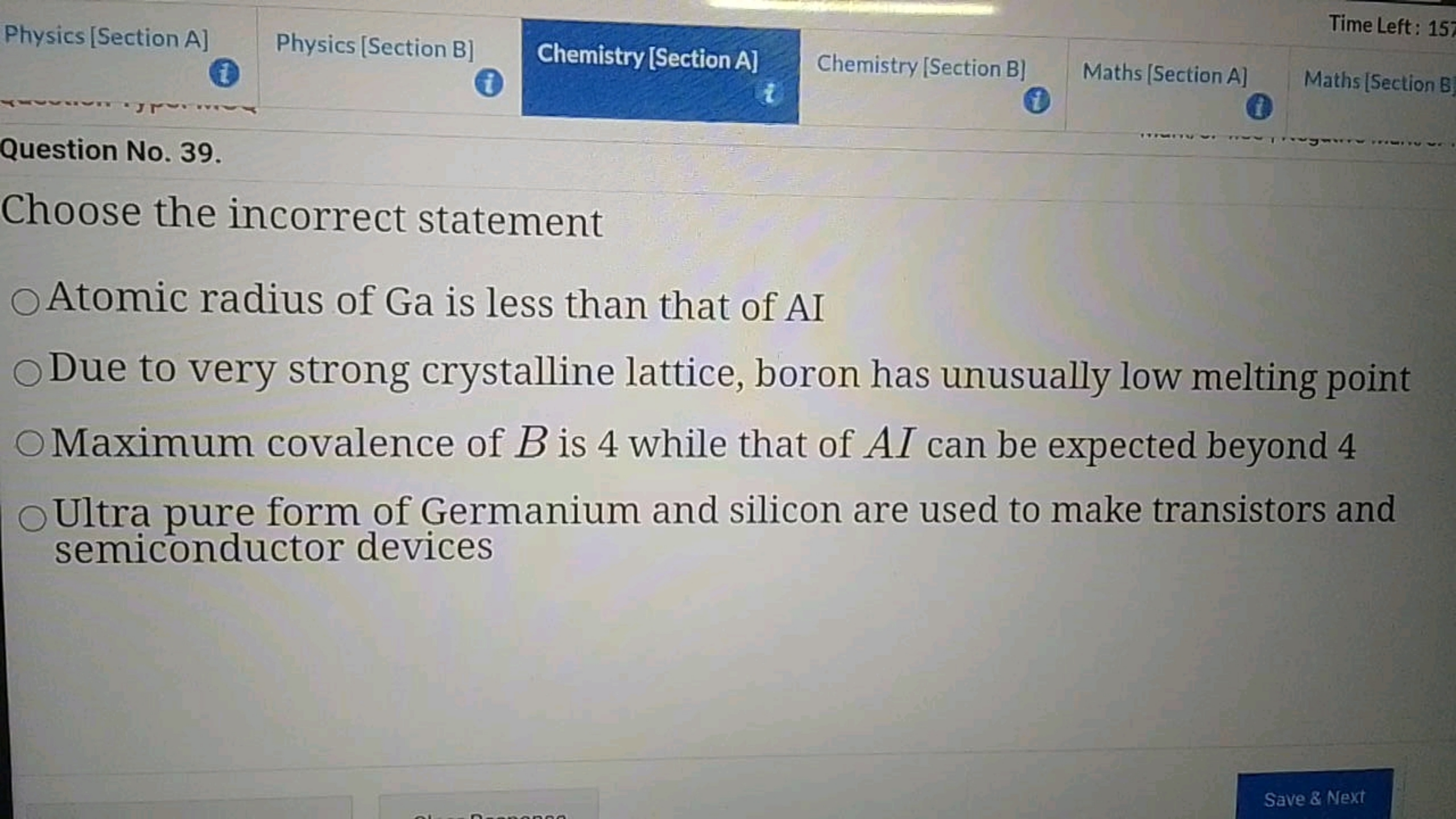 Physics [Section A]
Physics [Section B]
Time Left:
Chemistry [Section 