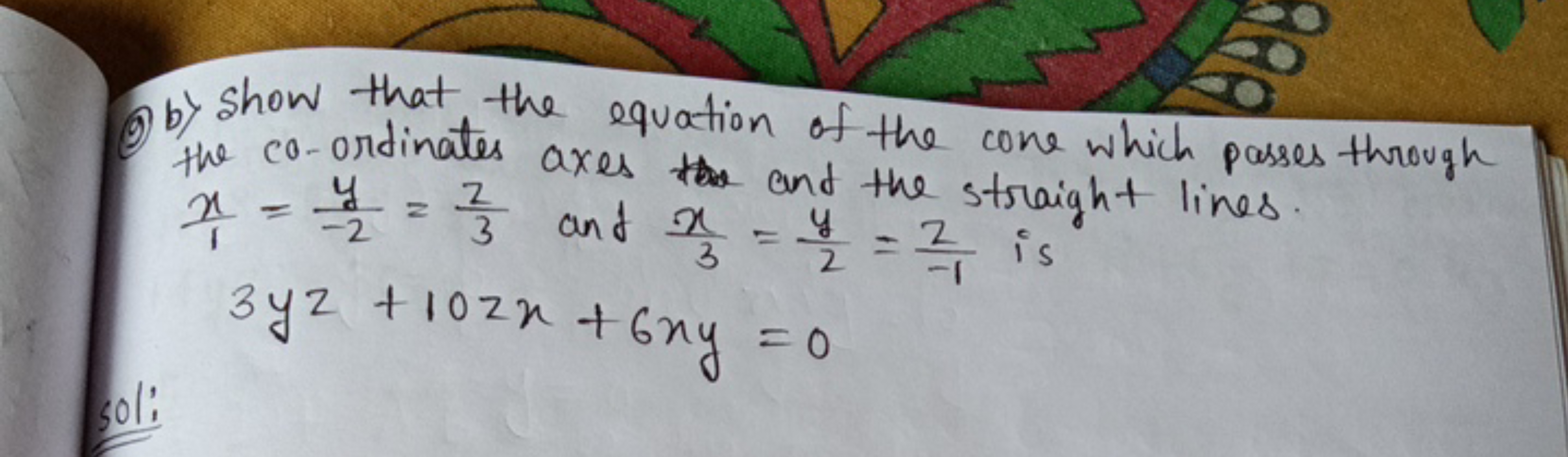 (9) b) Show that the equation of the cone which passes through the co-