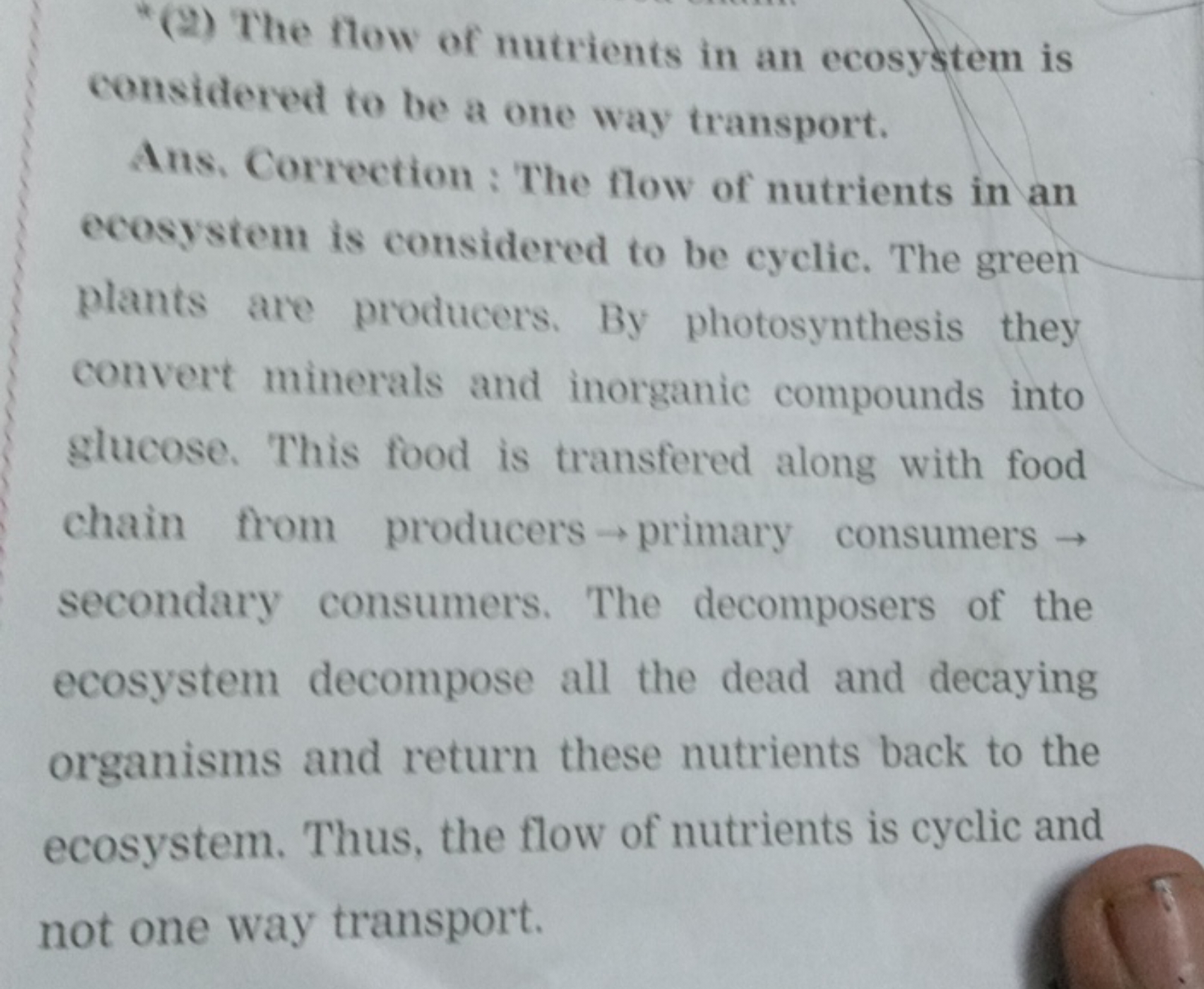 *(2) The flow of nutrients in an ecosystem is considered to be a one w