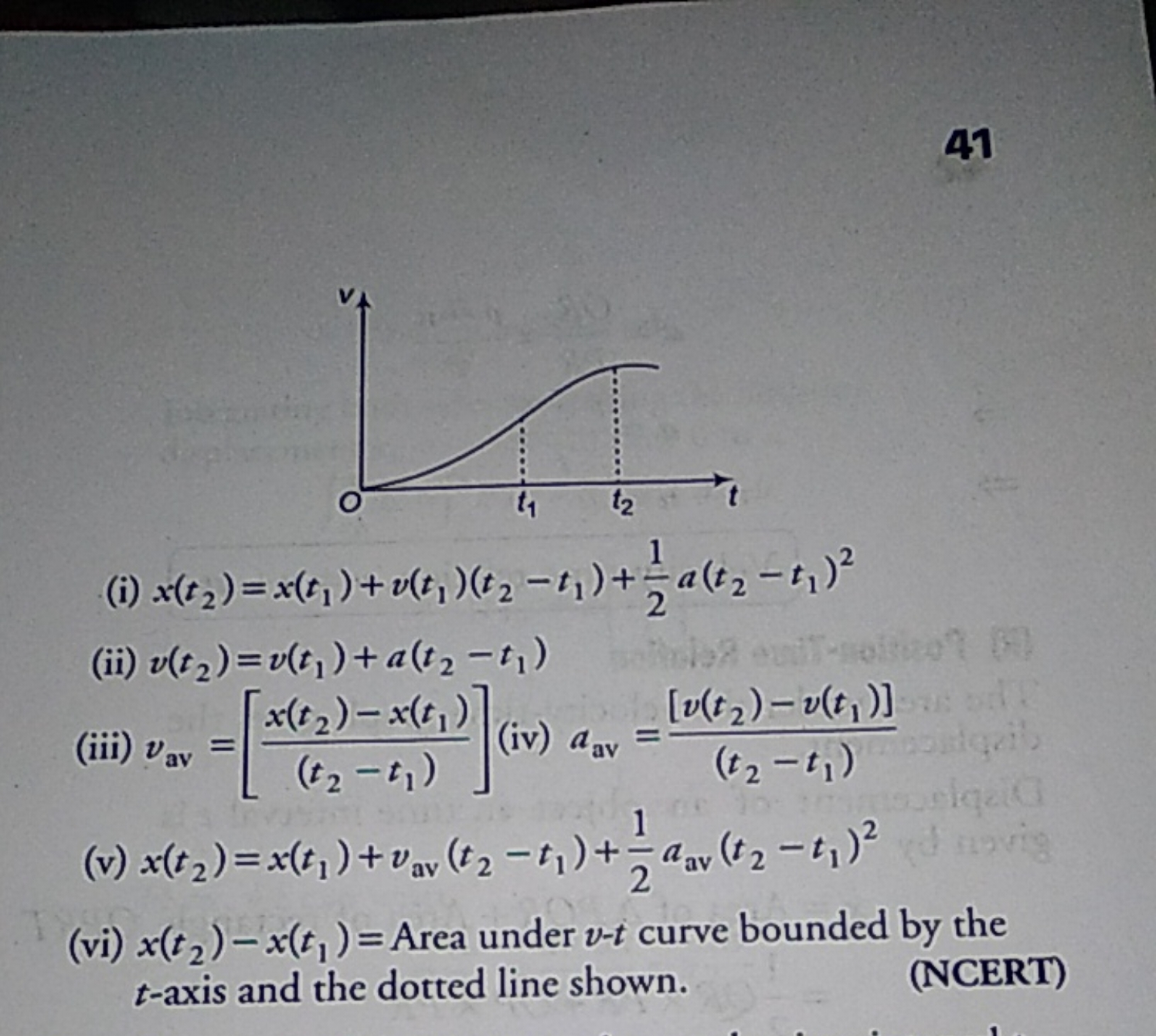 41
(i) x(t2​)=x(t1​)+v(t1​)(t2​−t1​)+21​a(t2​−t1​)2
(ii) v(t2​)=v(t1​)