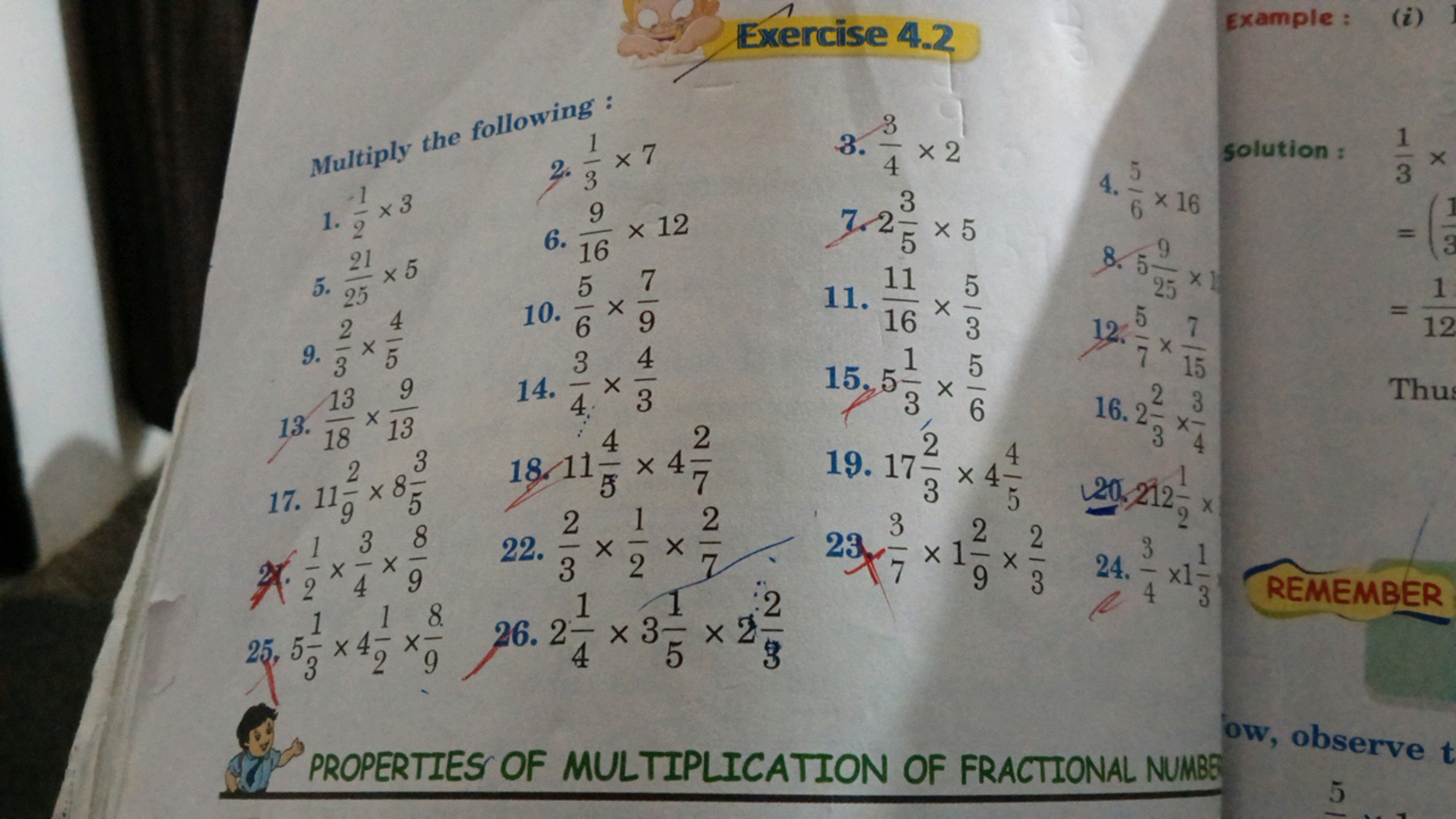 Exercise 4.2
Example:
(i)

Multiply the following:
1. 21​×3
2. 31​×7
3