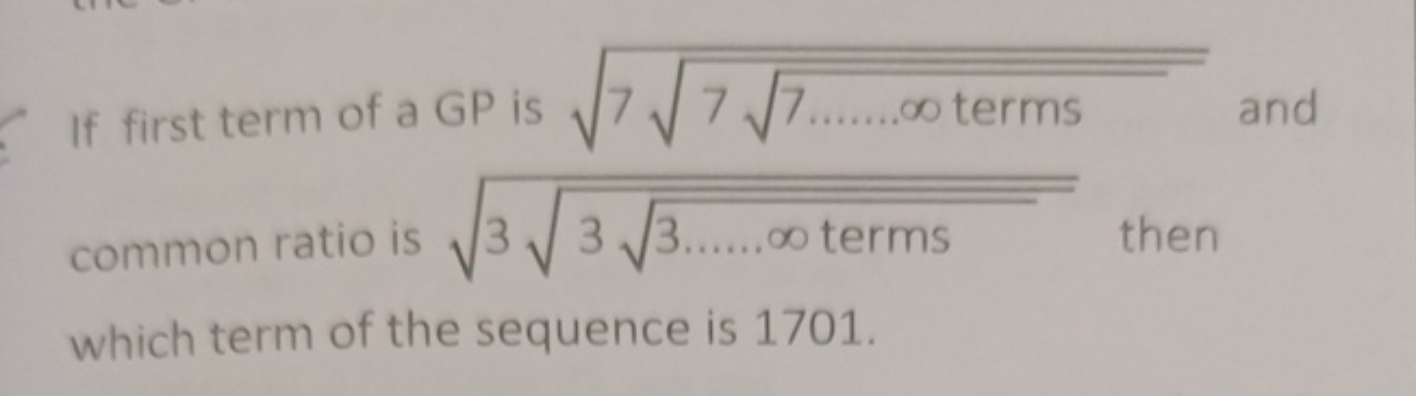 If first term of a GP is 777……∞terms​​​ and common ratio is 333……∞term