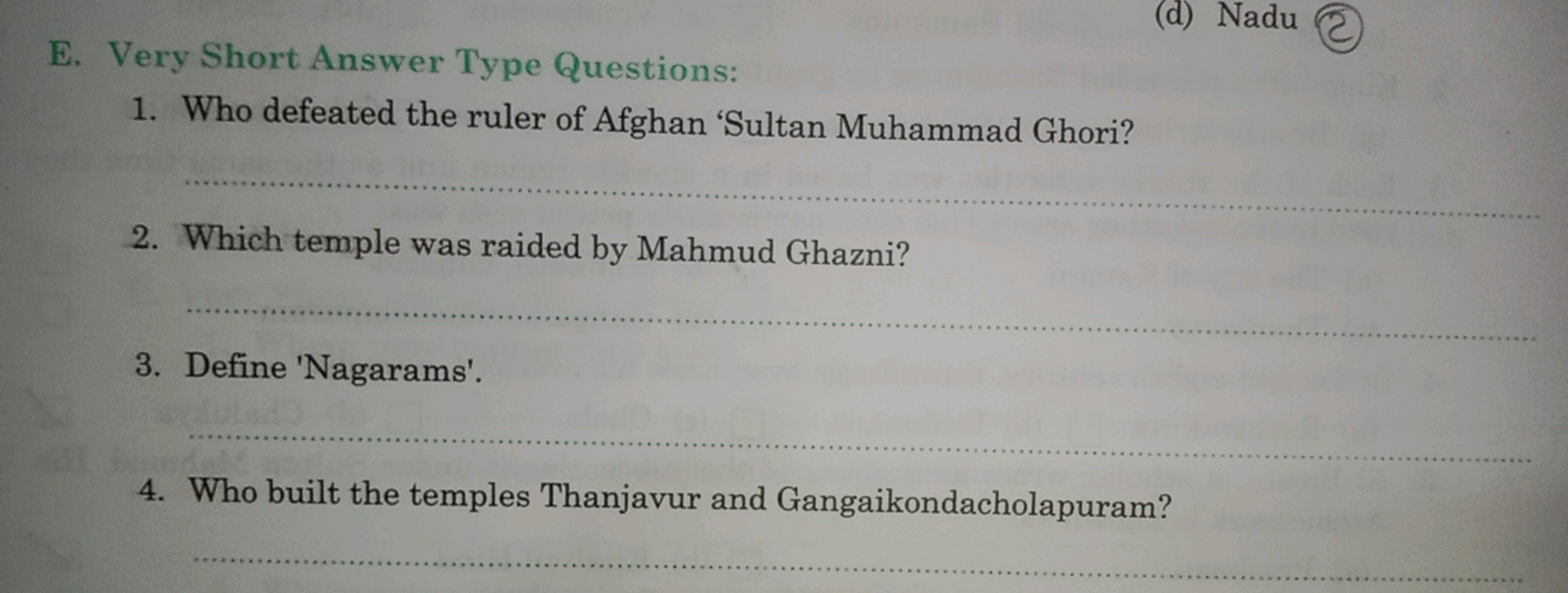 E. Very Short Answer Type Questions:
1. Who defeated the ruler of Afgh