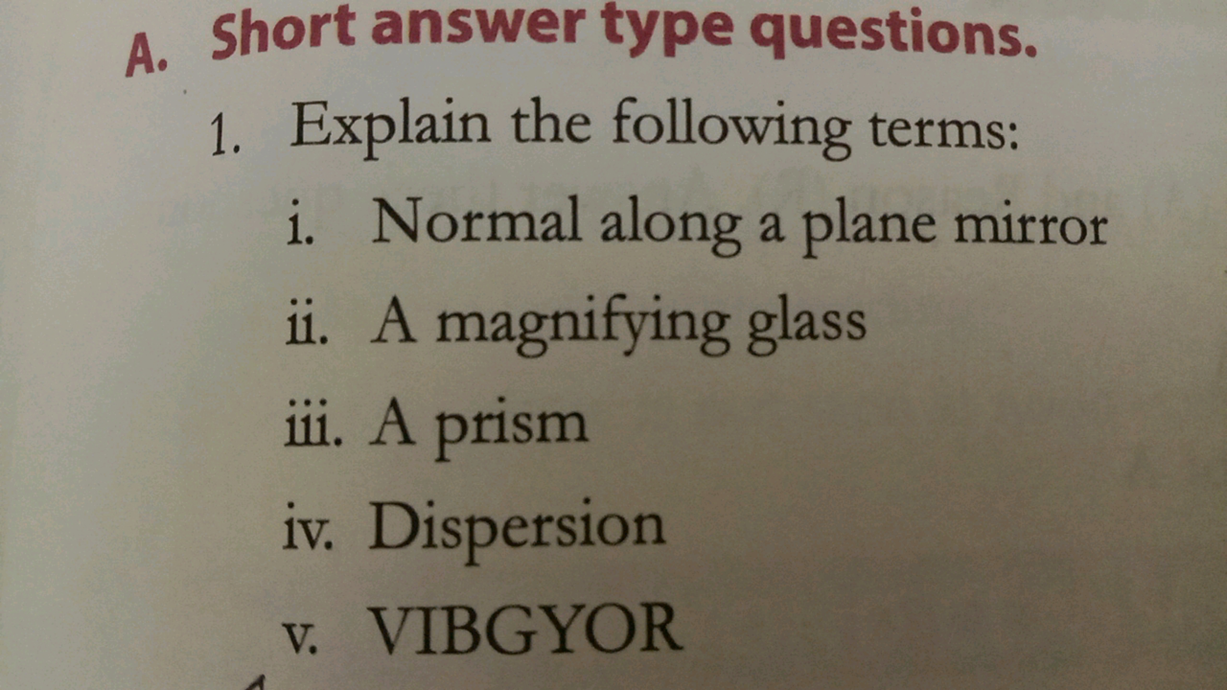 A. Short answer type questions.
1. Explain the following terms:
i. Nor