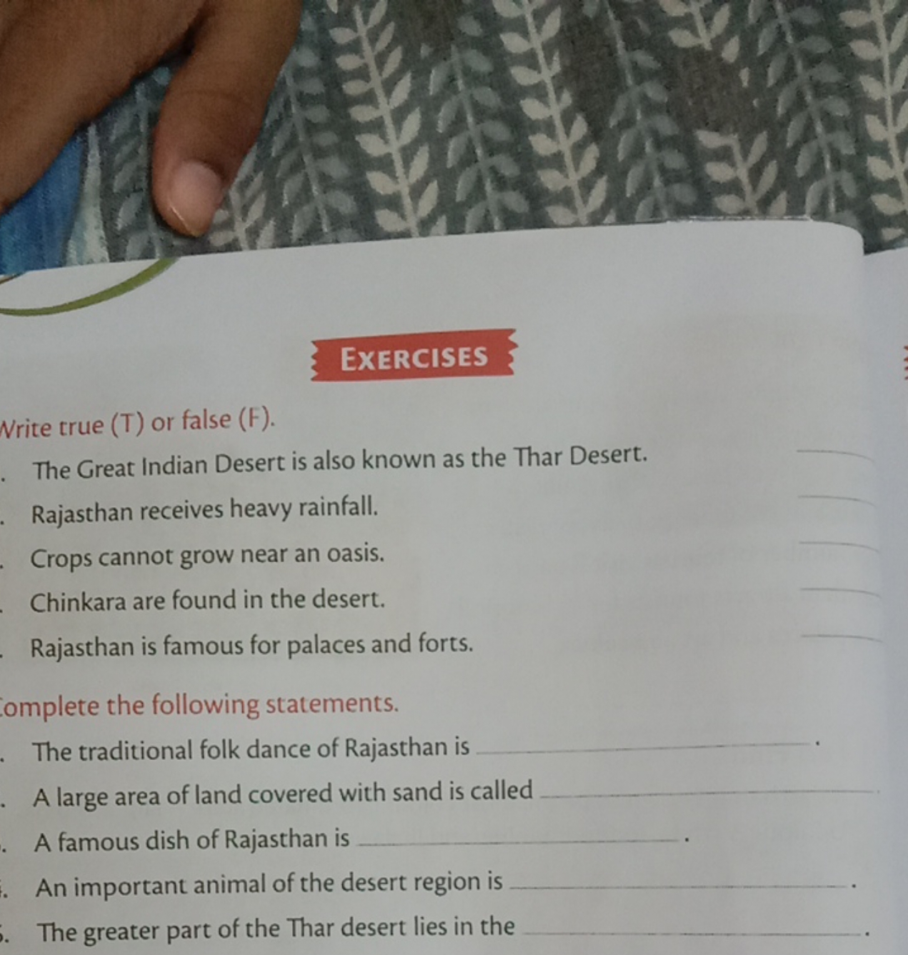 EXERCISES
Write true (T) or false (F).
The Great Indian Desert is also