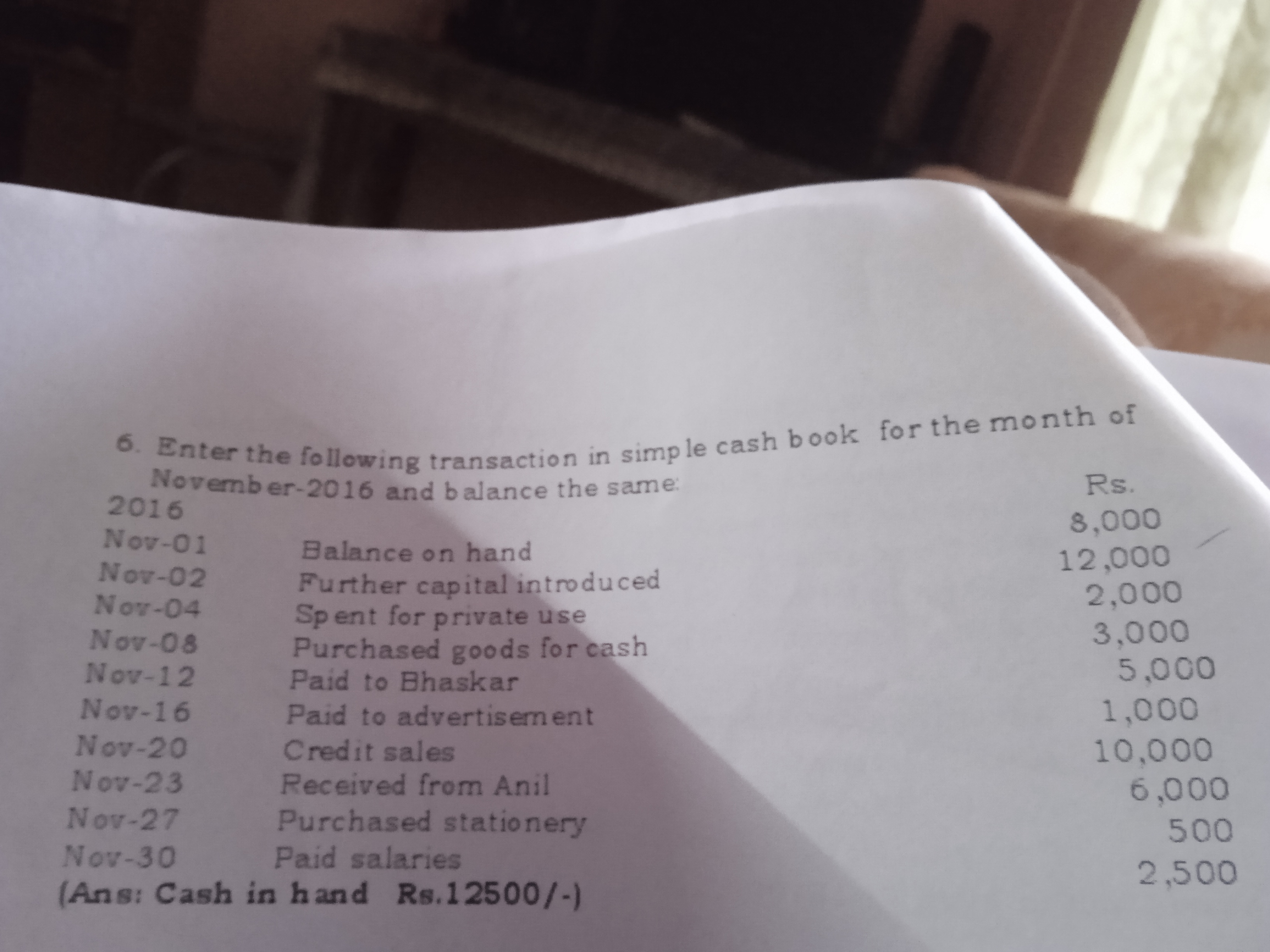 6. Enter the following transaction in simple cash book for the month o