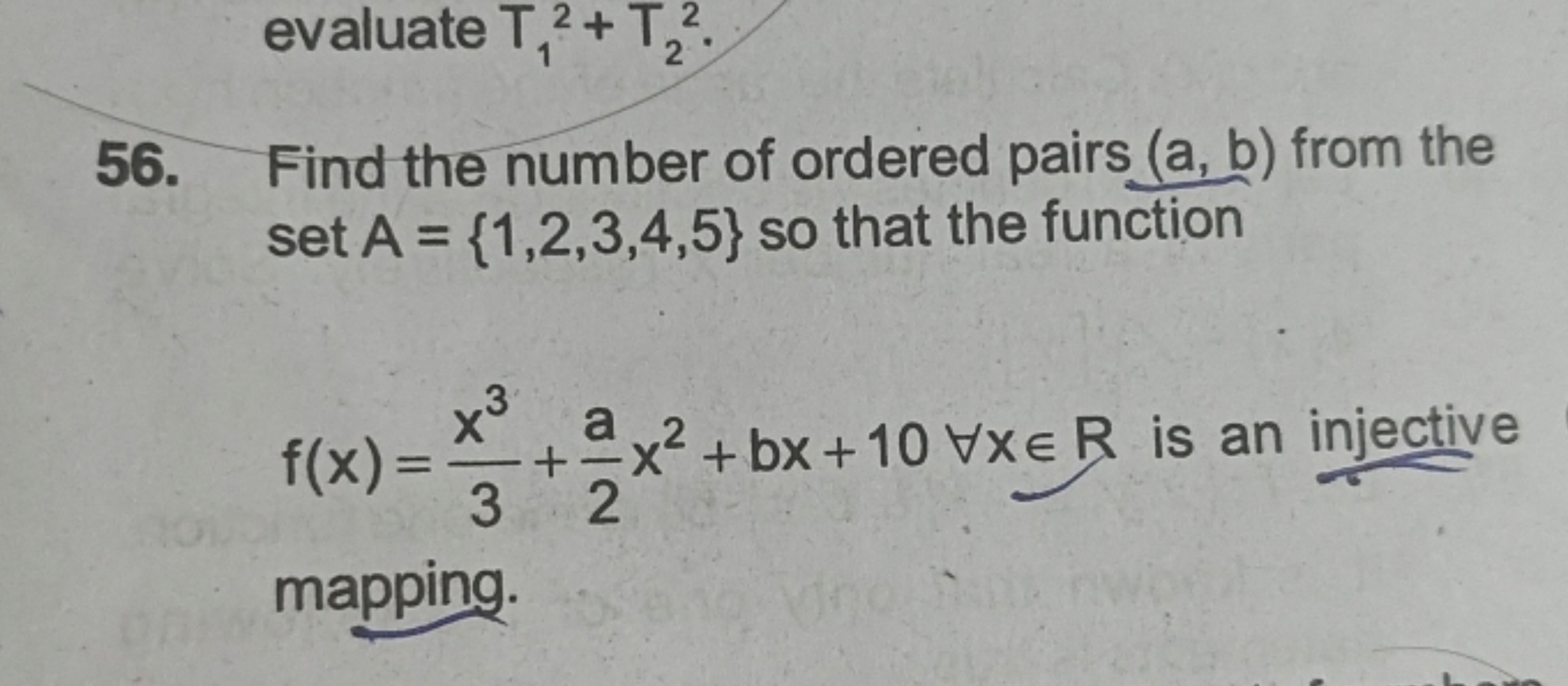 evaluate T1​2+T22​.
56. Find the number of ordered pairs (a,b) from th