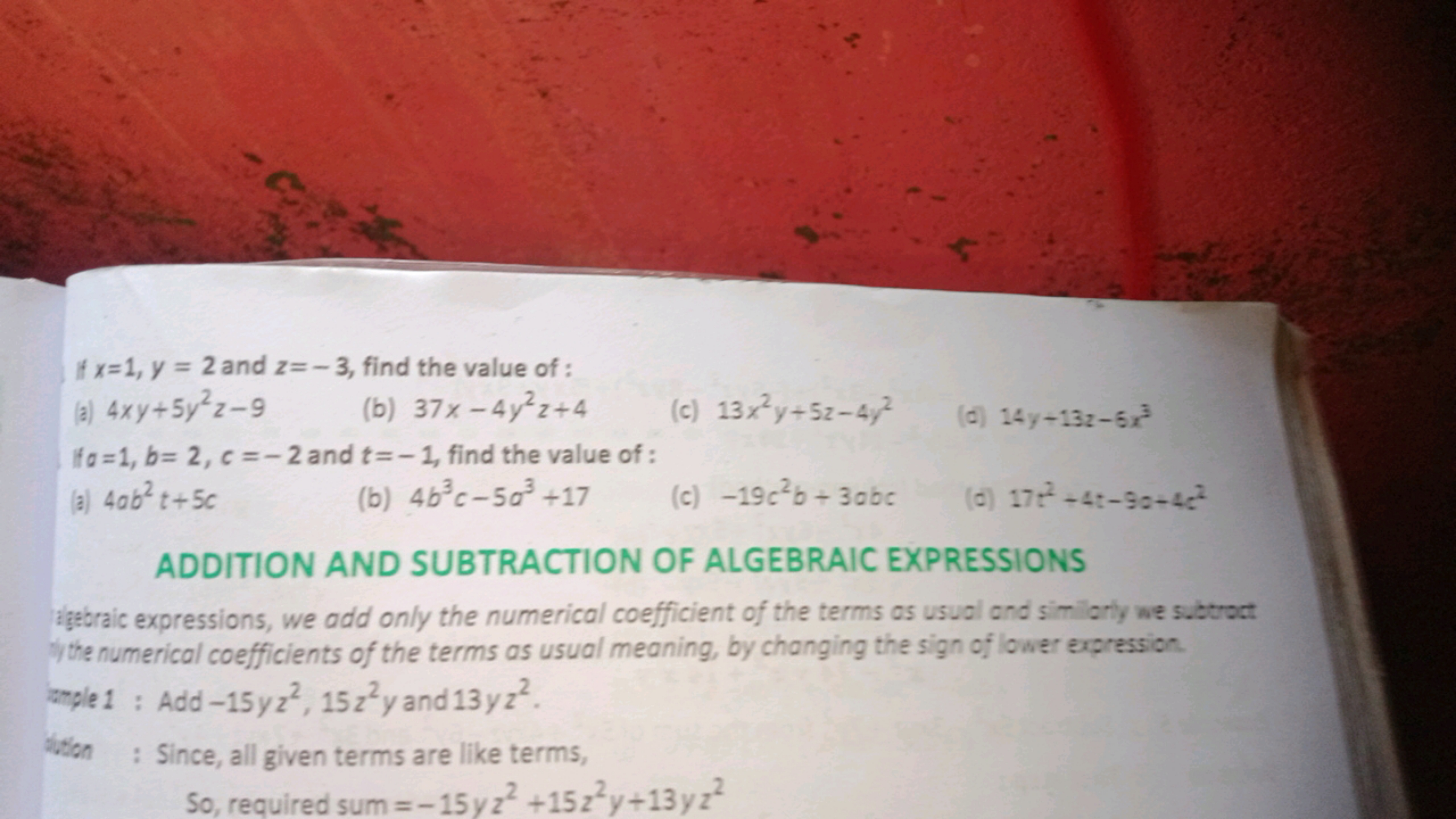 If x=1,y=2 and z=−3, find the value of :
(a) 4xy+5y2z−9
(b) 37x−4y2z+4