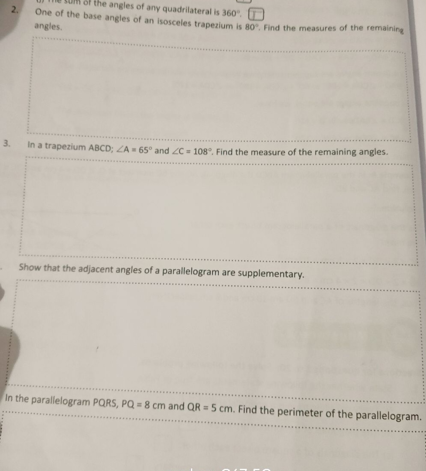 
cisteral is 360∘.angles. □
3. In a trapezium ABCD;∠A=65∘ and ∠C=108∘.
