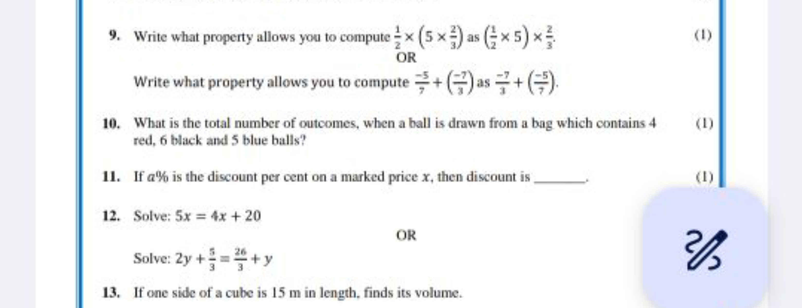 9. Write what property allows you to compute 21​×(5×32​) as (21​×5)×32