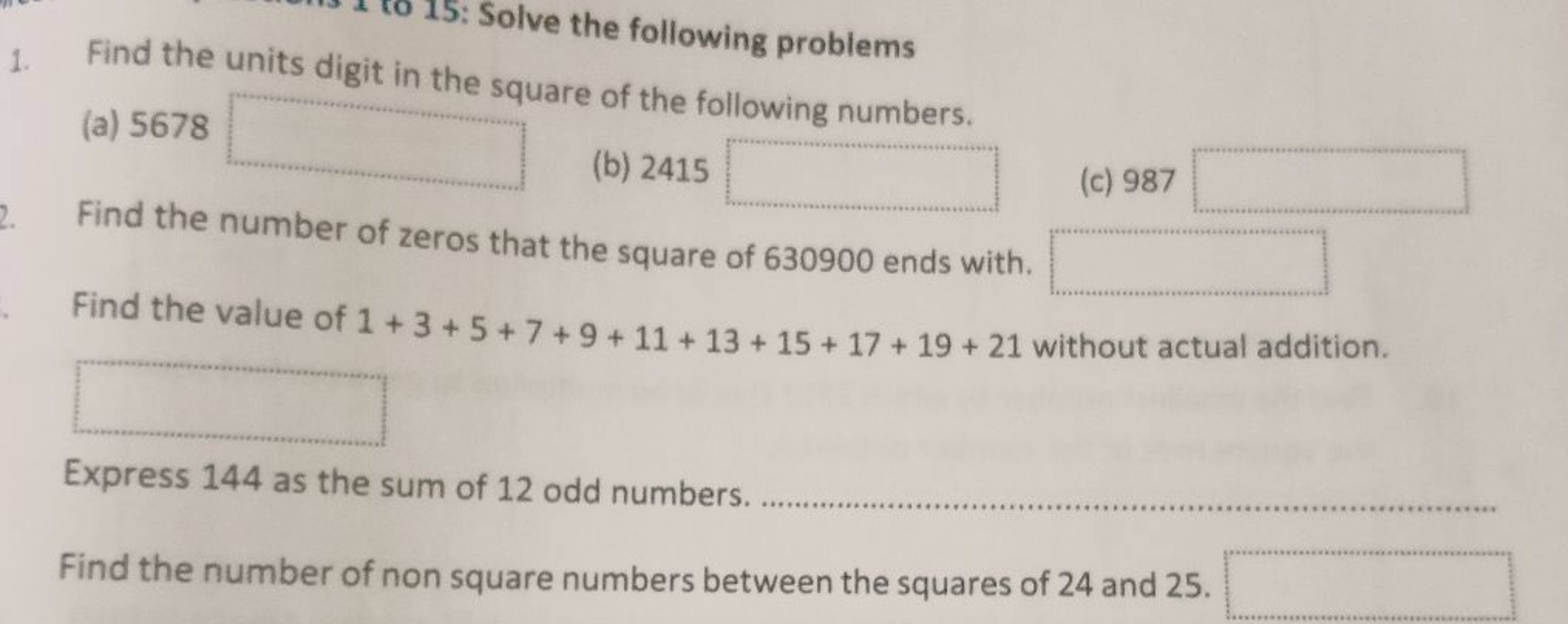 1. Find the units digit in the square of the following numbers.
(a) 56