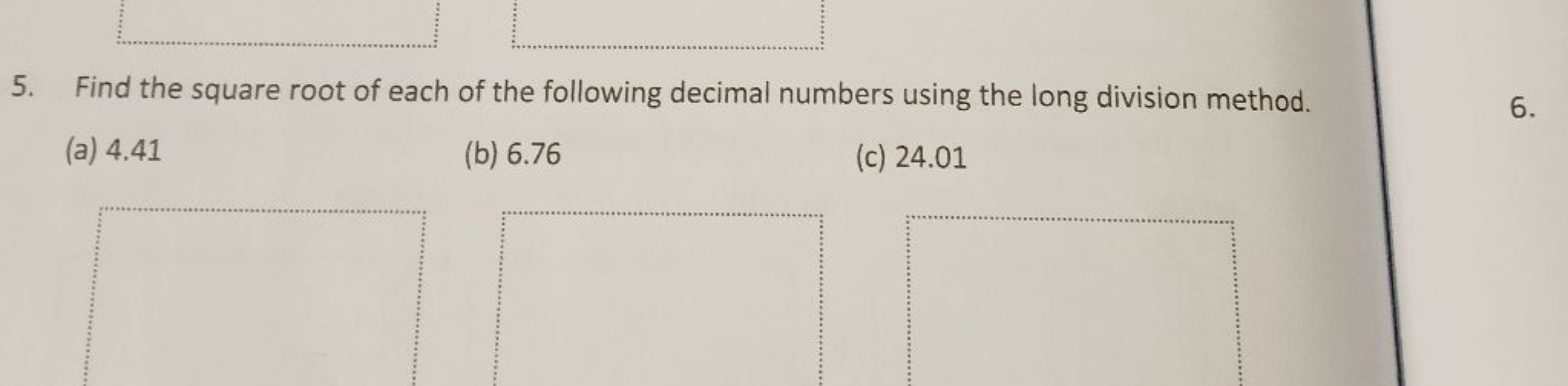 5. Find the square root of each of the following decimal numbers using