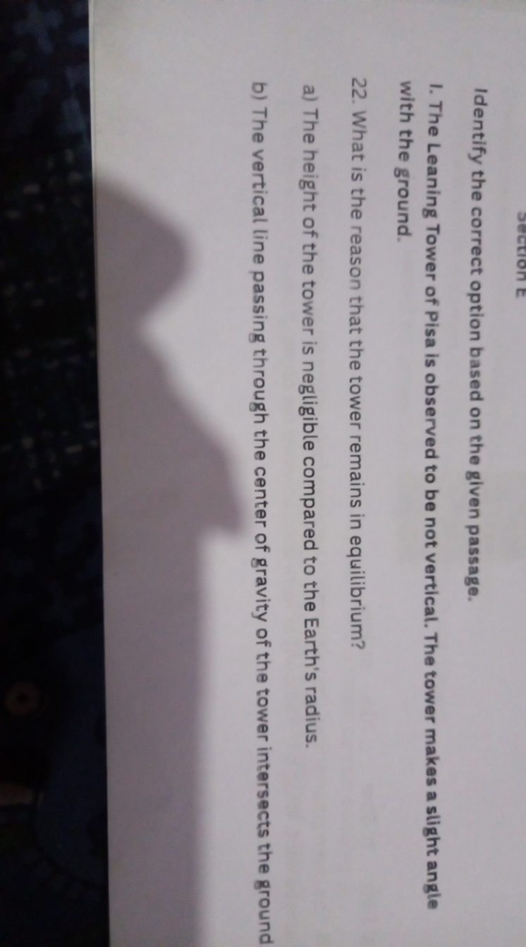 Identify the correct option based on the given passage.
1. The Leaning