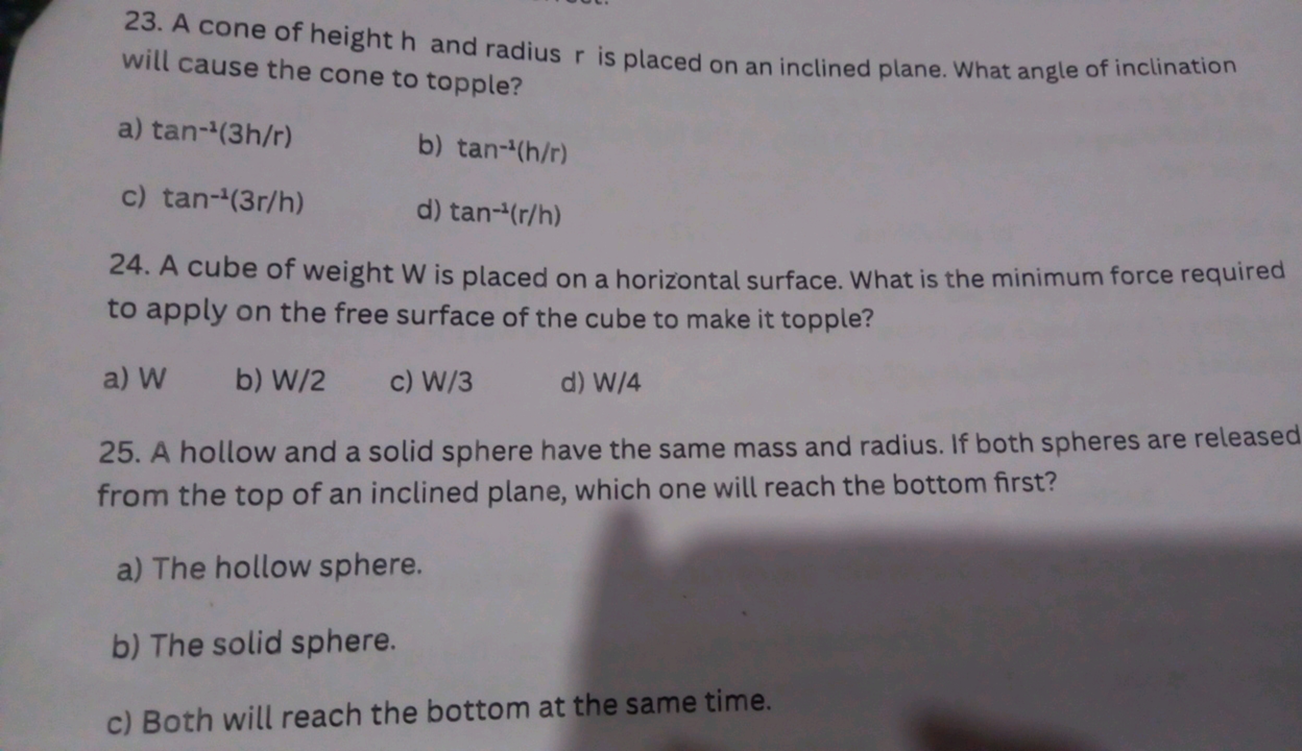 23. A cone of height h and radius r is placed on an inclined plane. Wh