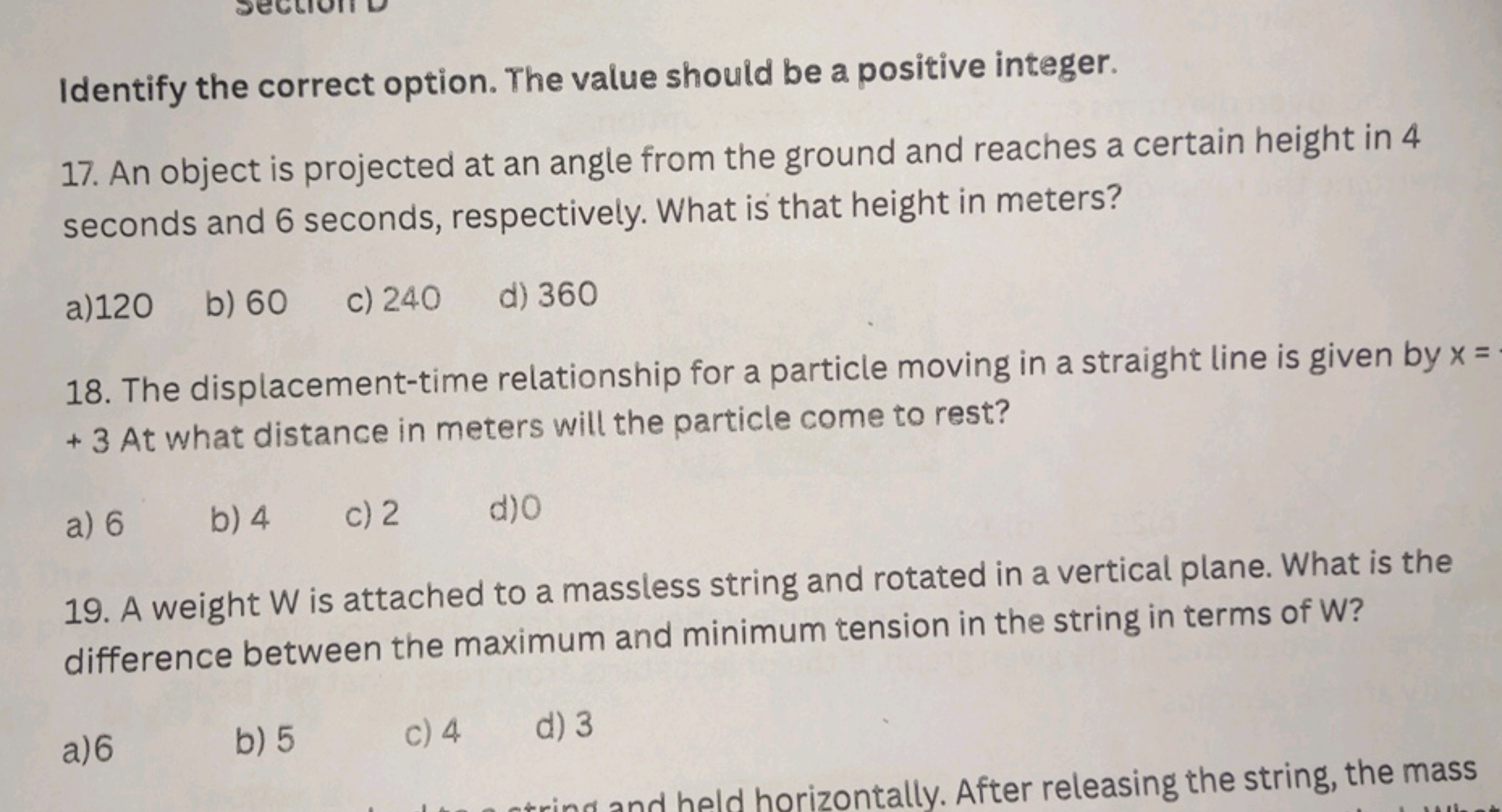 Identify the correct option. The value should be a positive integer.
1