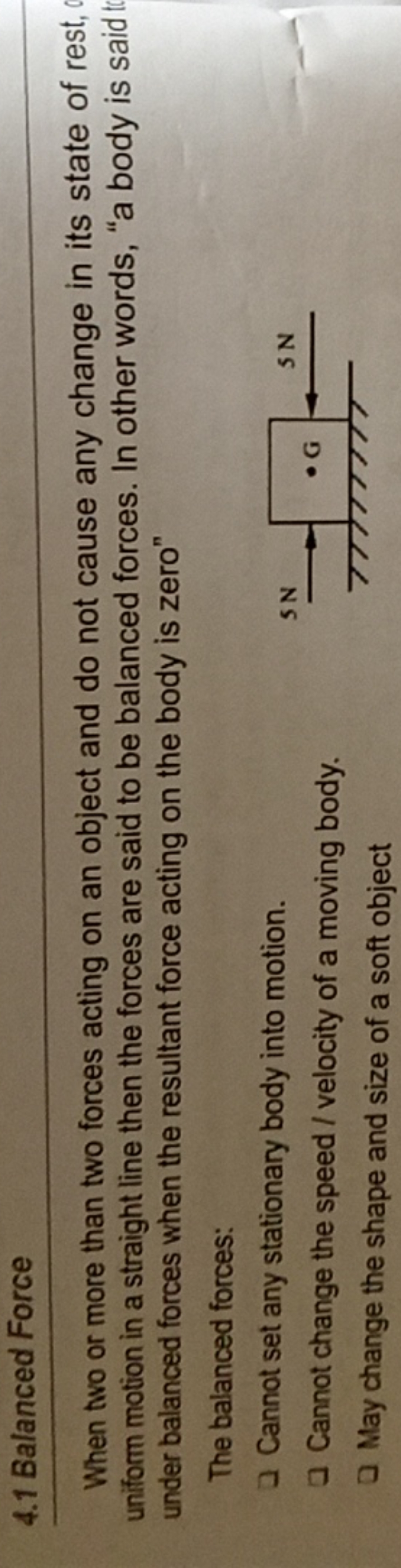 4.1 Balanced Force

When two or more than two forces acting on an obje