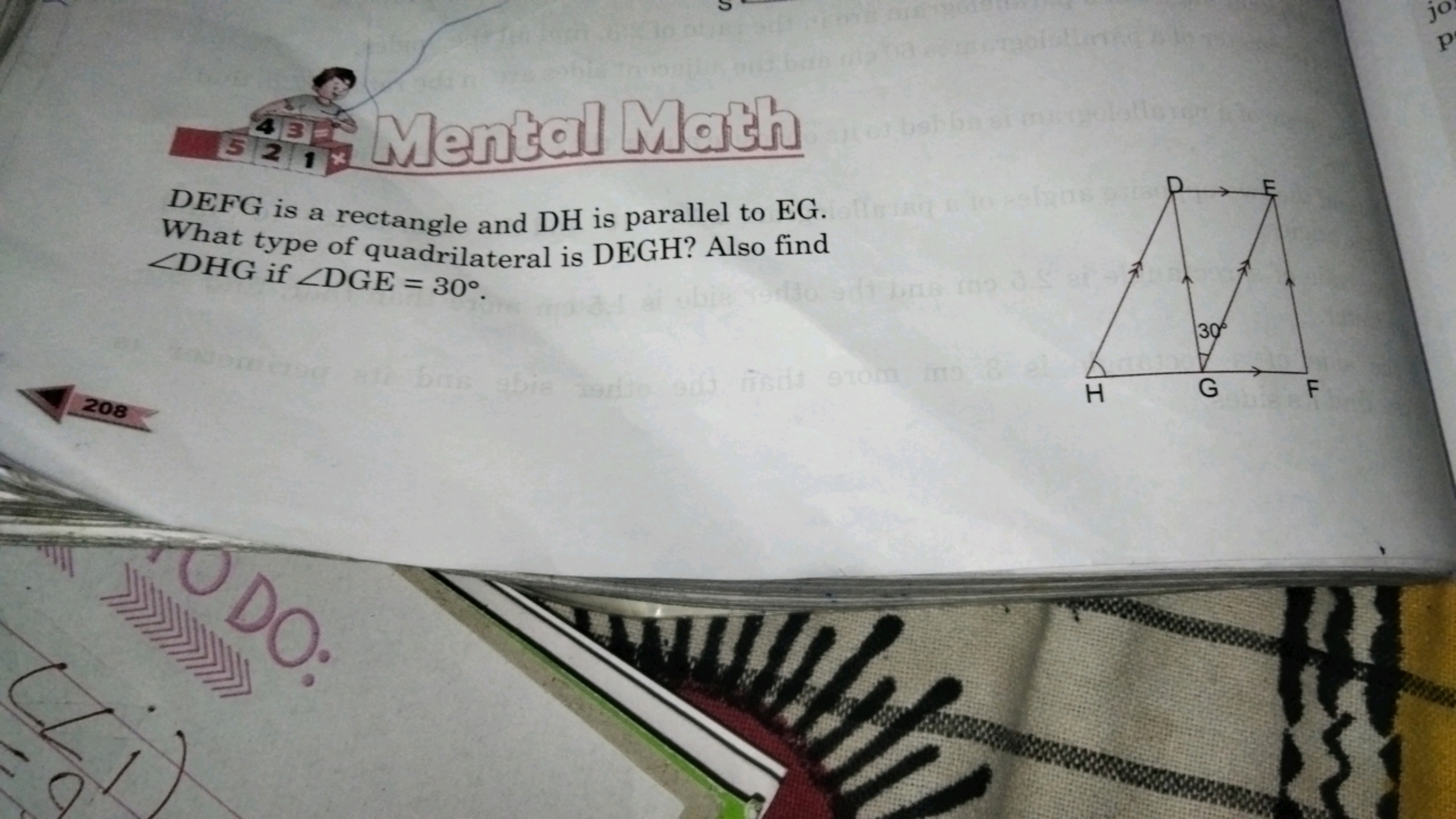 
DEFG is a rectangle and DH is parallel to EG. What type of quadrilate