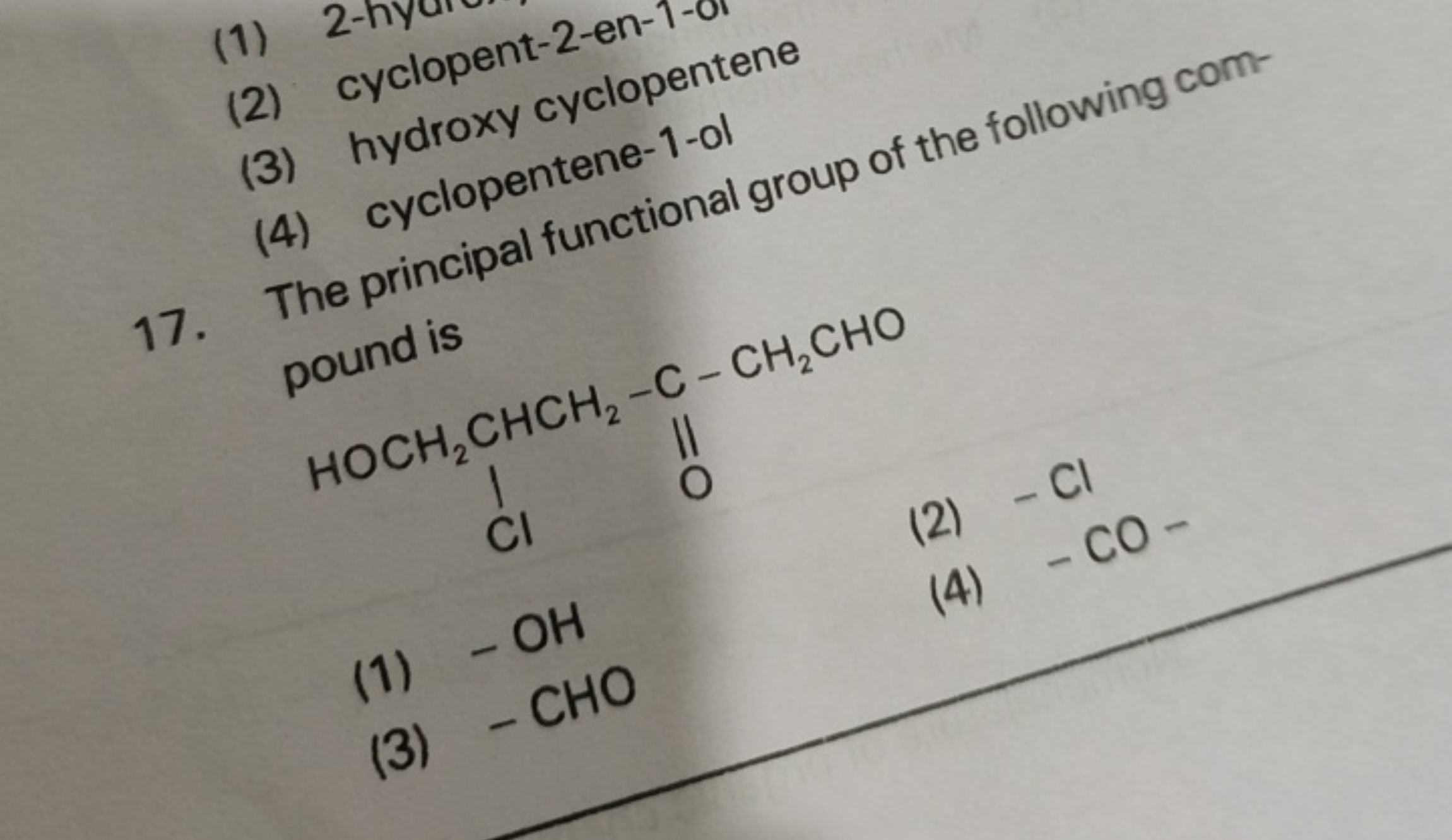 (1) 2-hy
(2) cyclopent-2-en-1-or
(3) hydroxy cyclopentene
(4) cyclopen