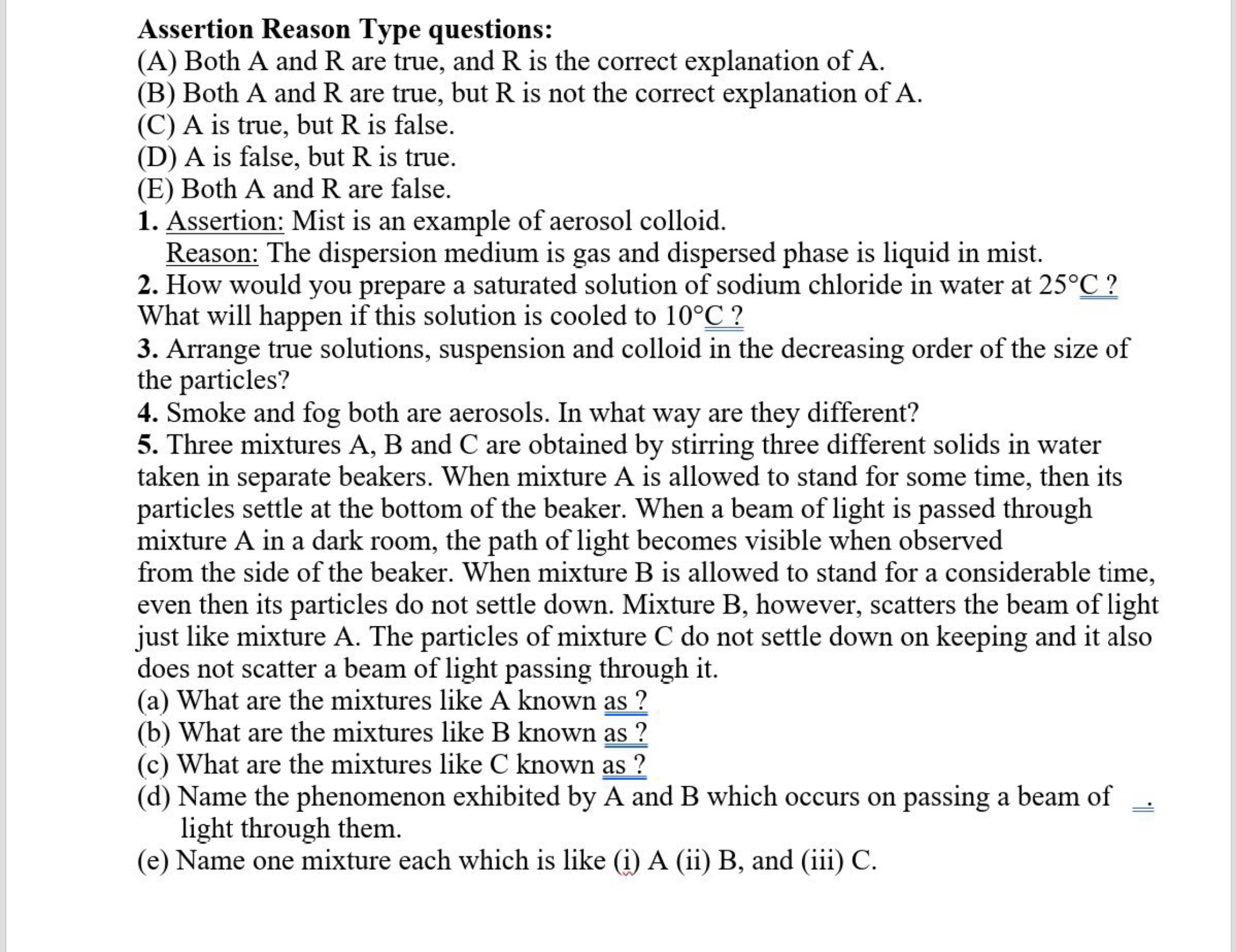 Assertion Reason Type questions:
(A) Both A and R are true, and R is t