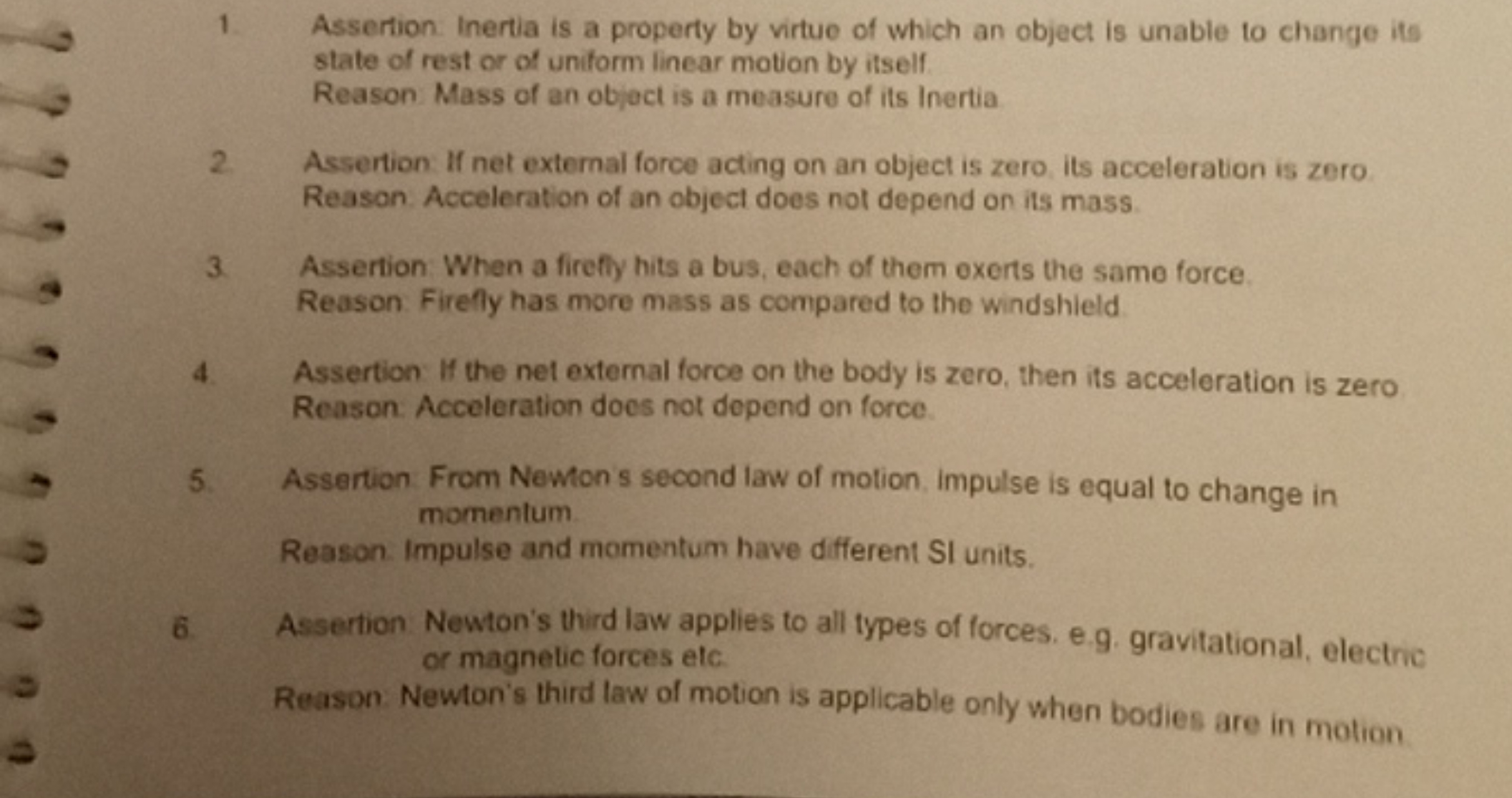 1. Assertion. Inertia is a property by virtue of which an object is un