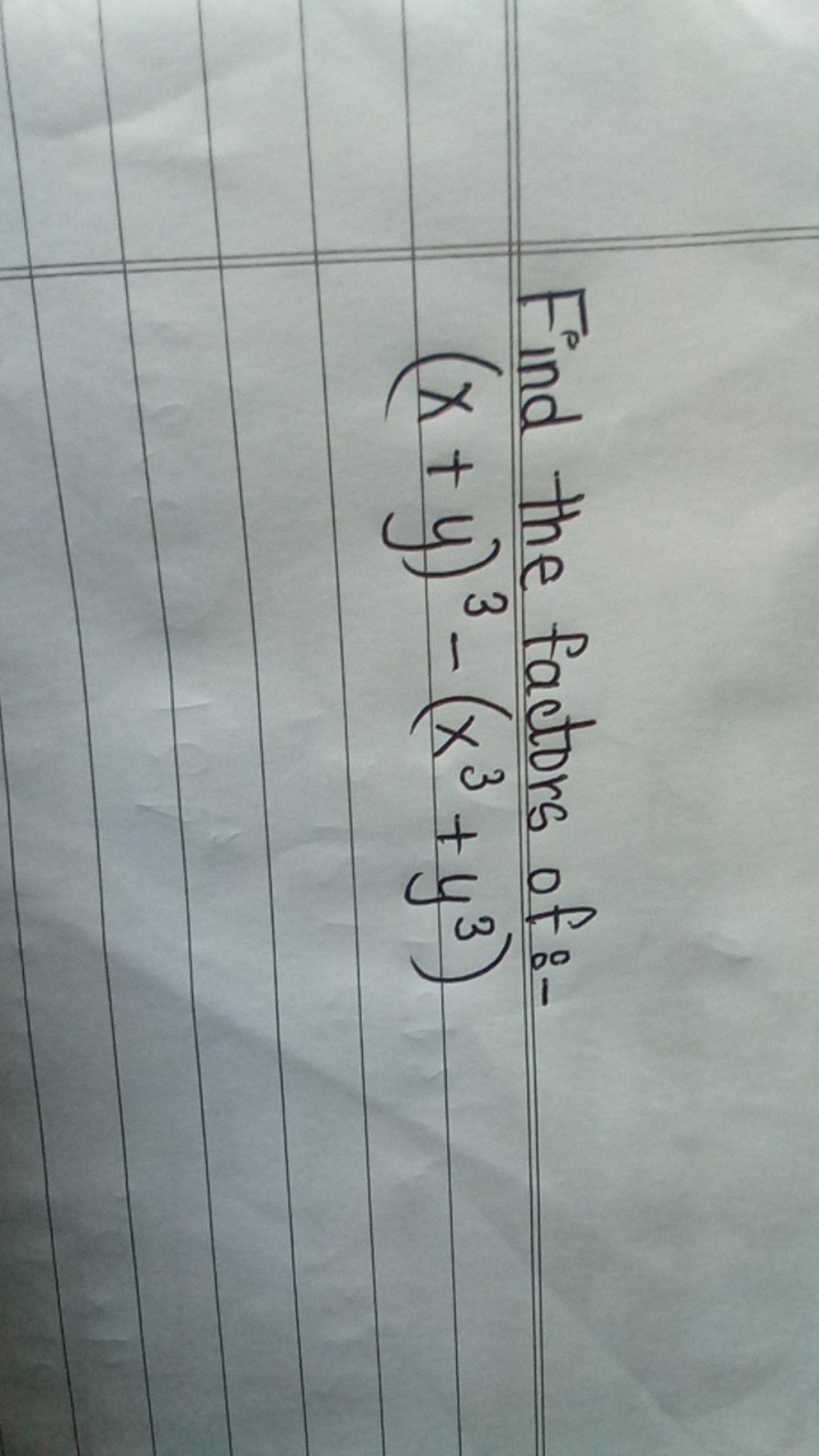 Find the factors of:-
(x+y)3−(x3+y3)