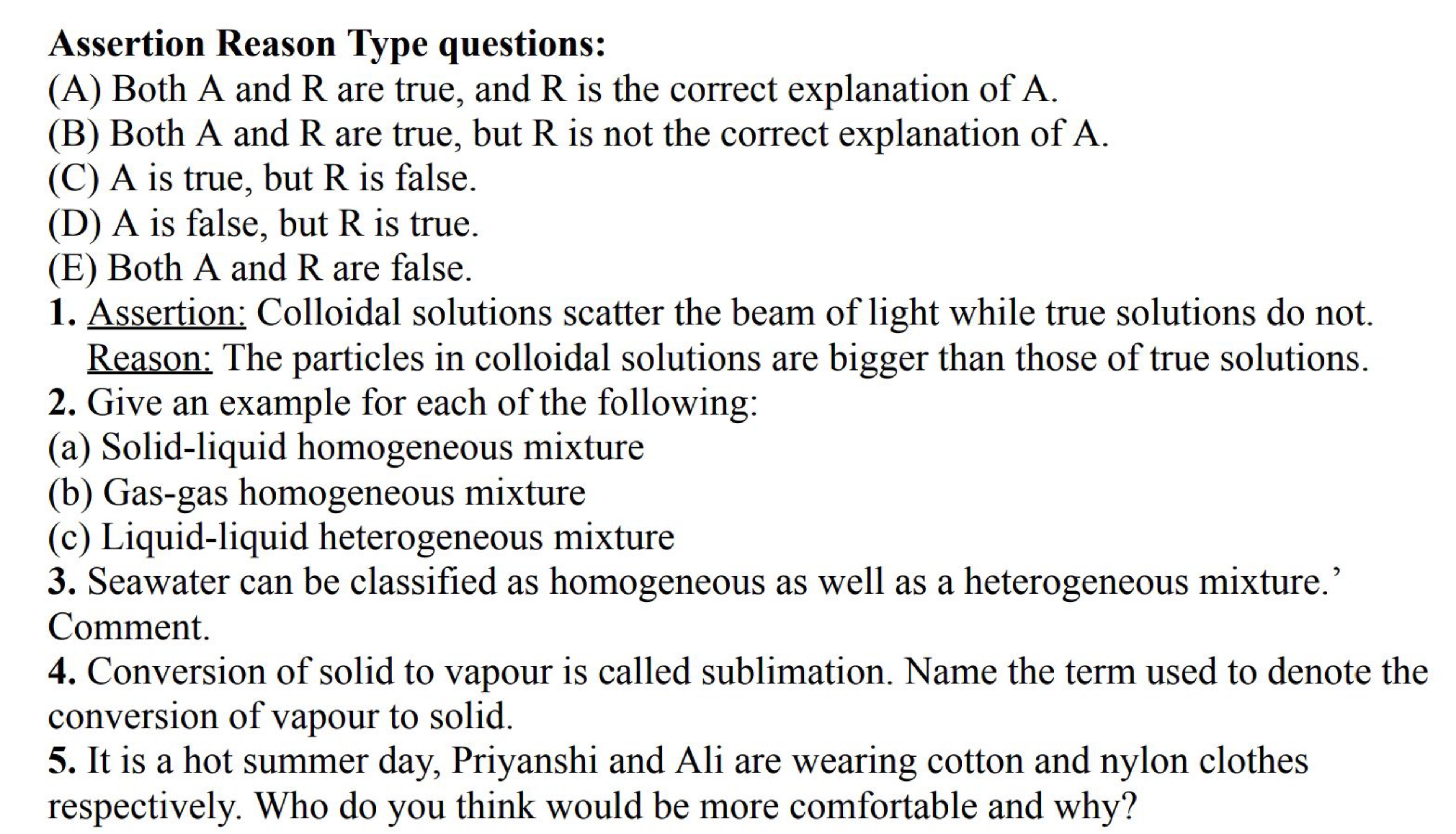 Assertion Reason Type questions:
(A) Both A and R are true, and R is t