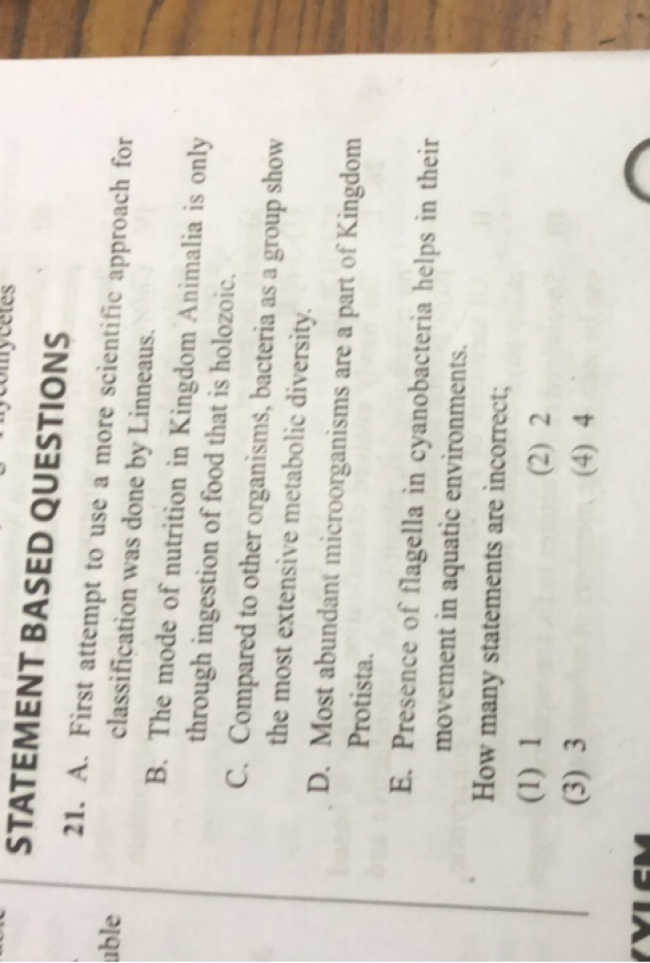 STATEMENT BASED QUESTIONS
21. A. First attempt to use a more scientifi