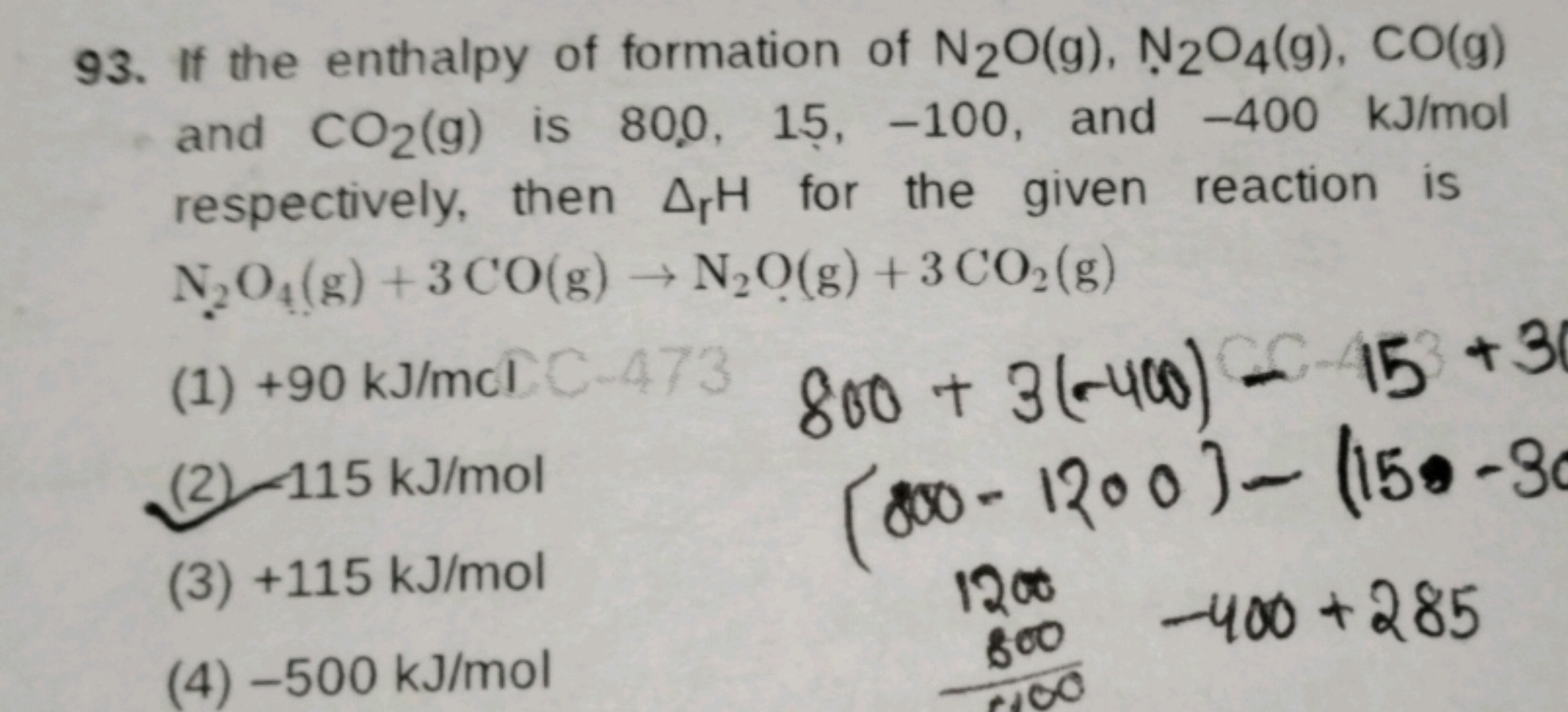 93. If the enthalpy of formation of N2​O(g),N2​O4​( g),CO(g) and CO2​(